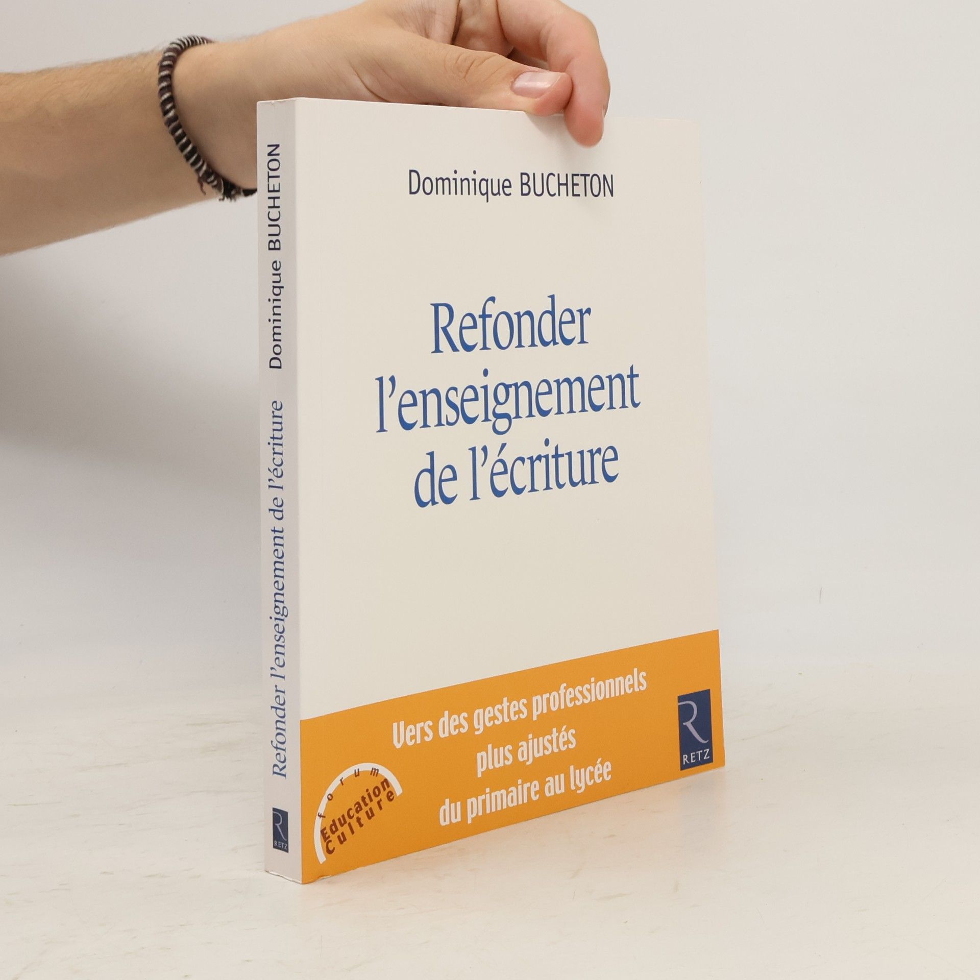 Danielle Alexandre Forum éducation culture: Refonder l'enseignement de l'écriture (French Edition)