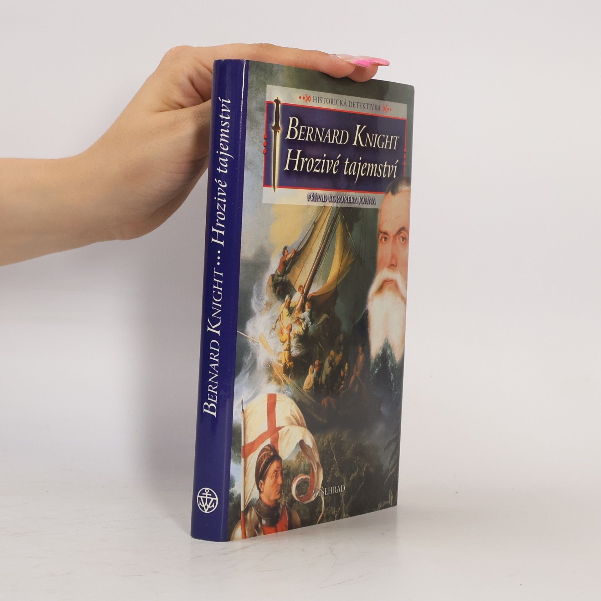 Bernard Knight Hrozivé tajemství : případ koronera Johna