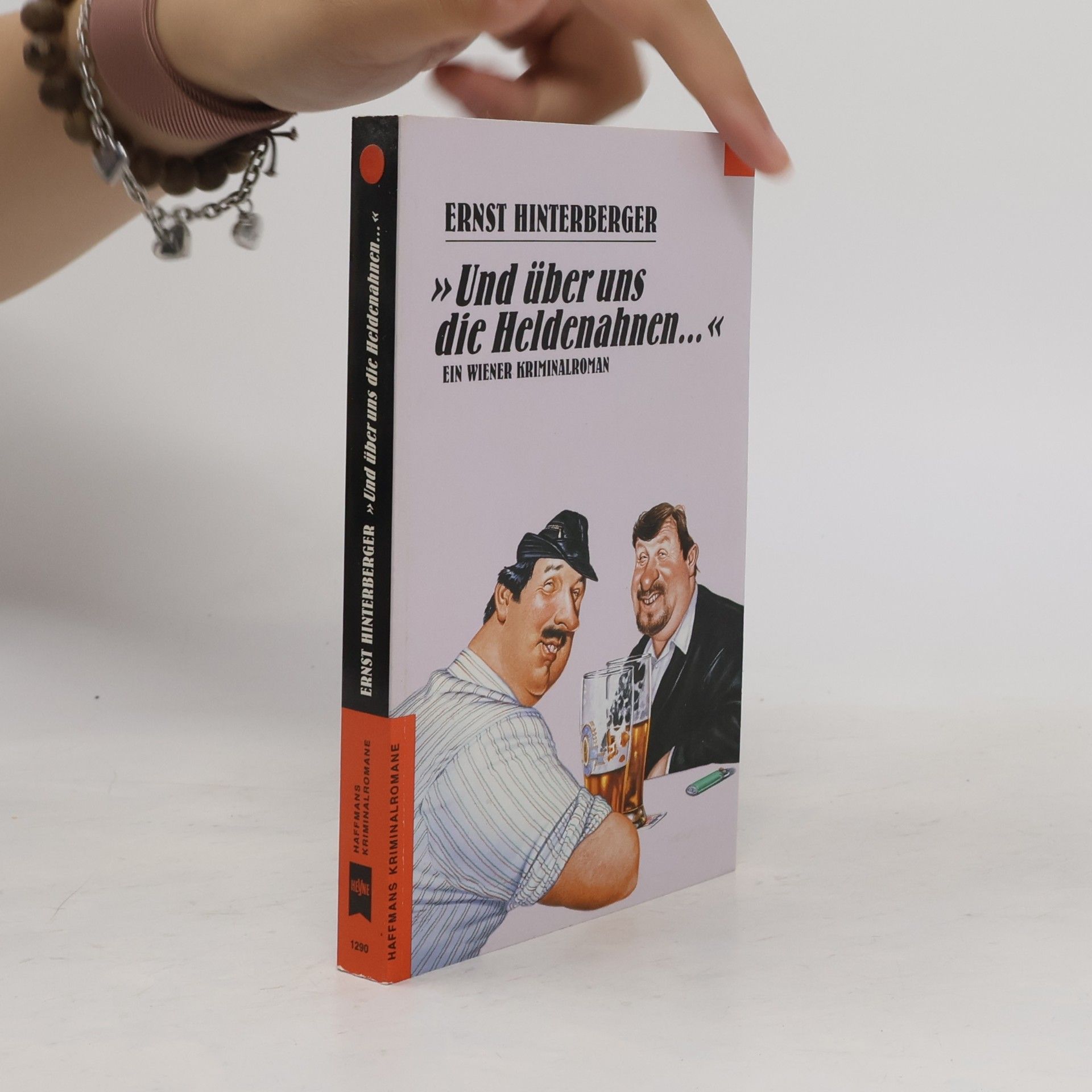 Ernst Hinterberger "Und über uns die Heldenahnen ..."