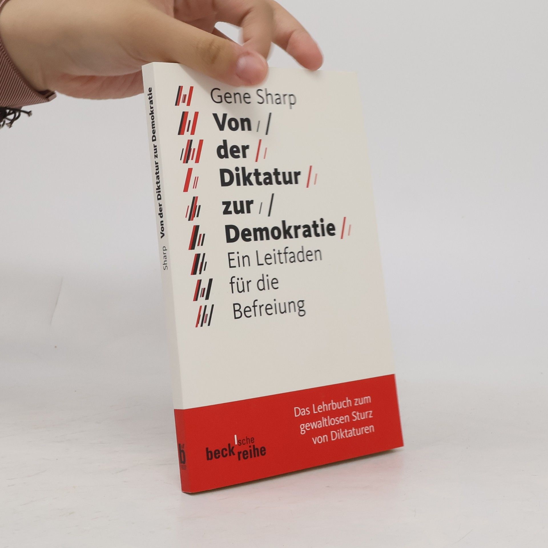 Gene Sharp Von der Diktatur zur Demokratie