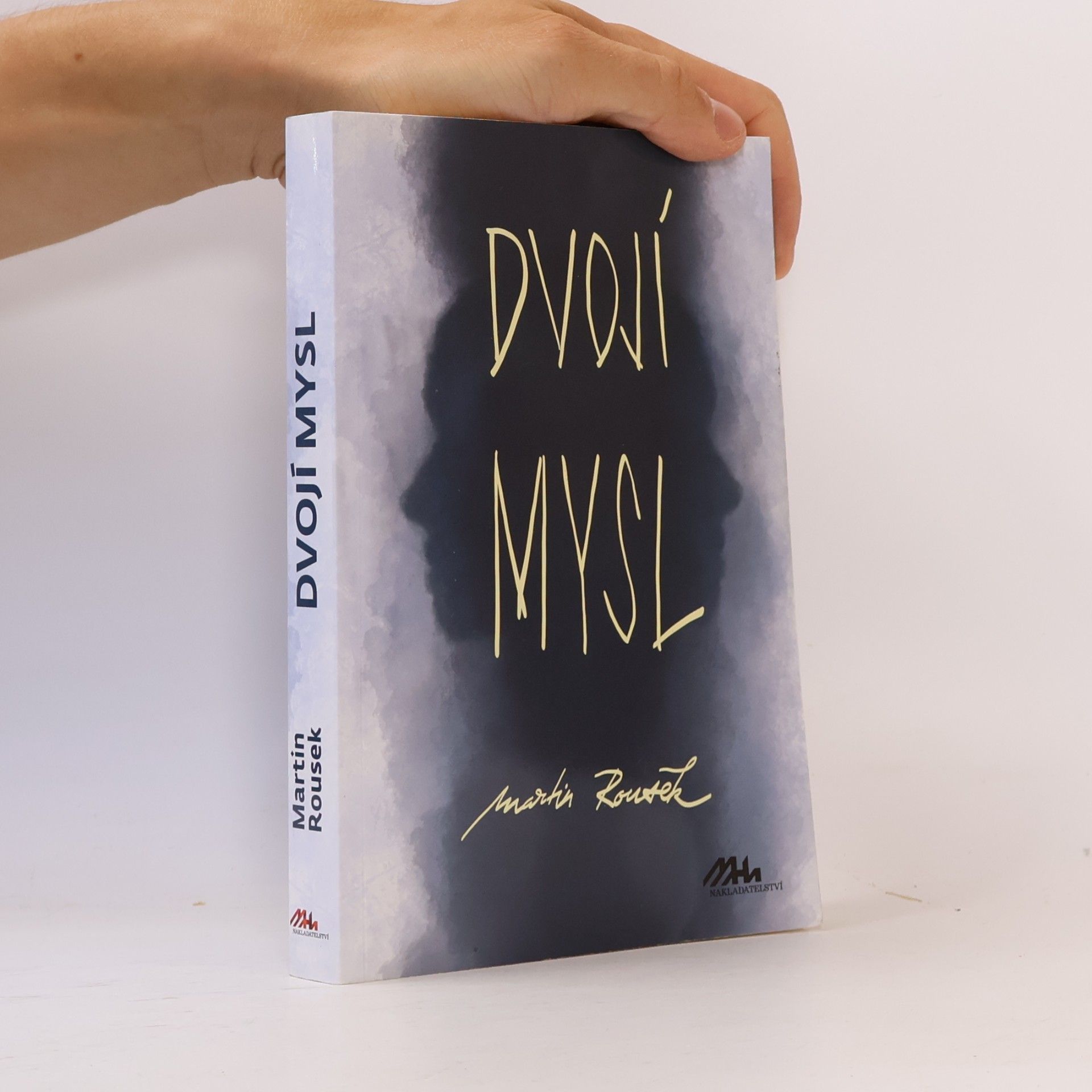 Martin Rousek Dvojí mysl