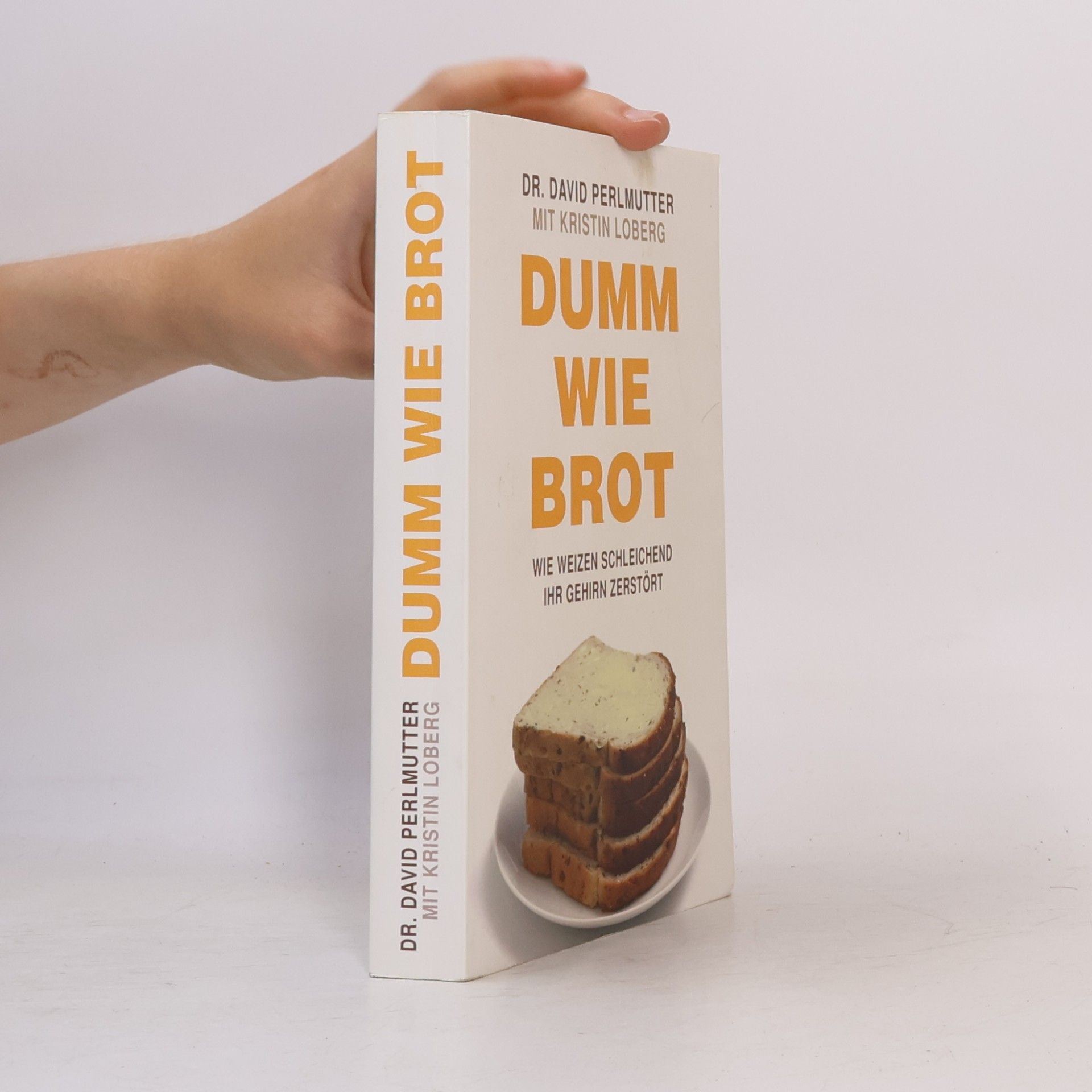 David Perlmutter Dumm wie Brot