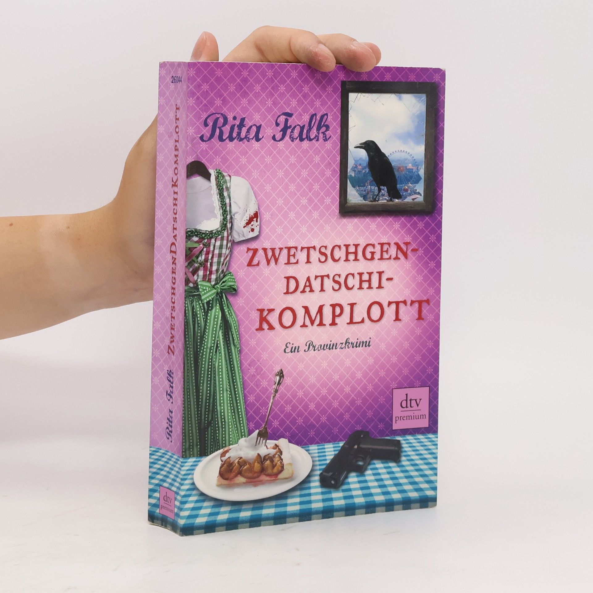 Rita Falk Zwetschgendatschikomplott