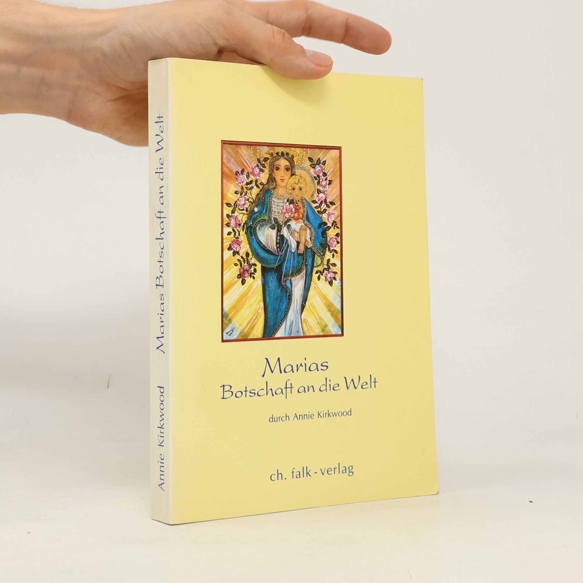 Marias Botschaft an die Welt