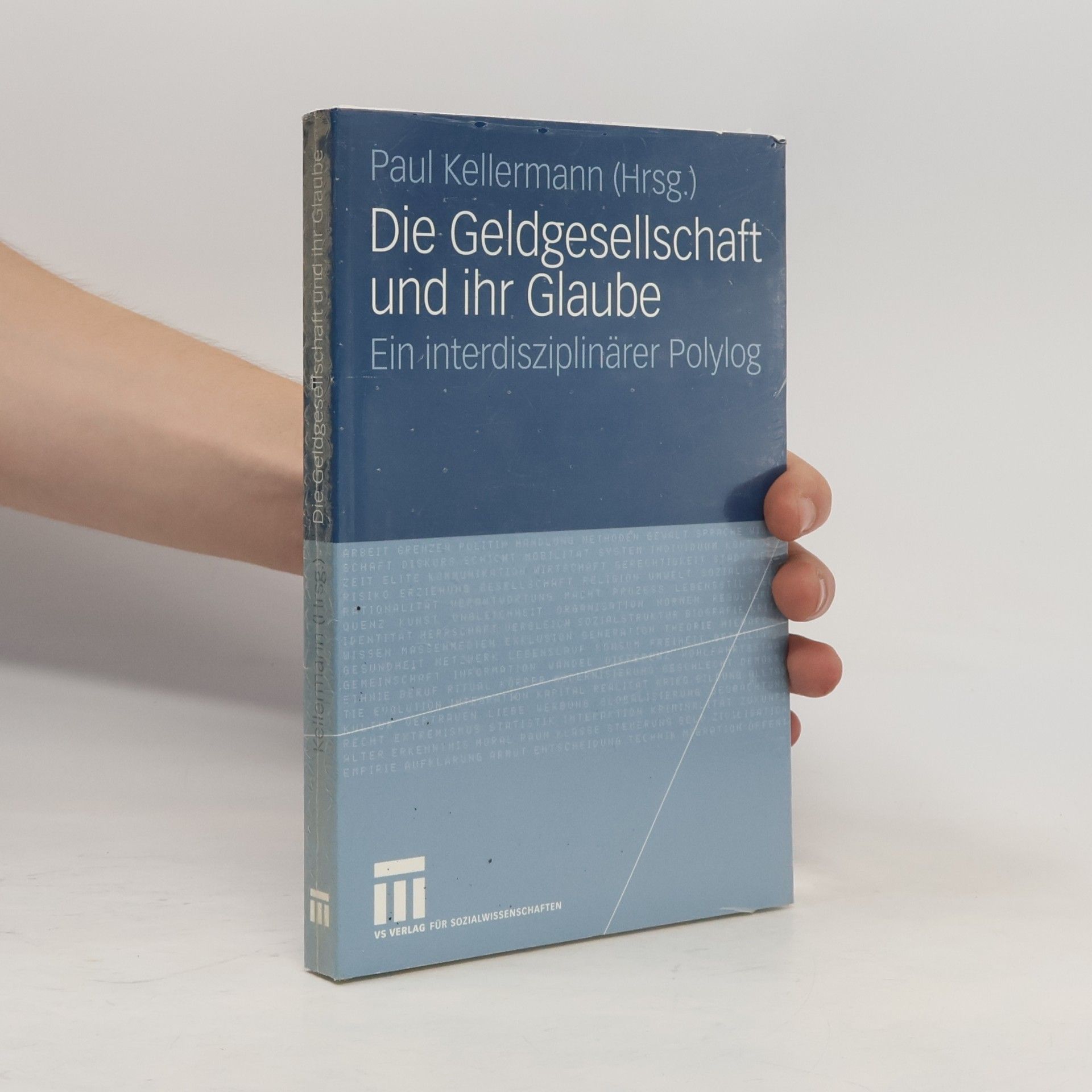 Paul Kellermann Die Geldgesellschaft und ihr Glaube