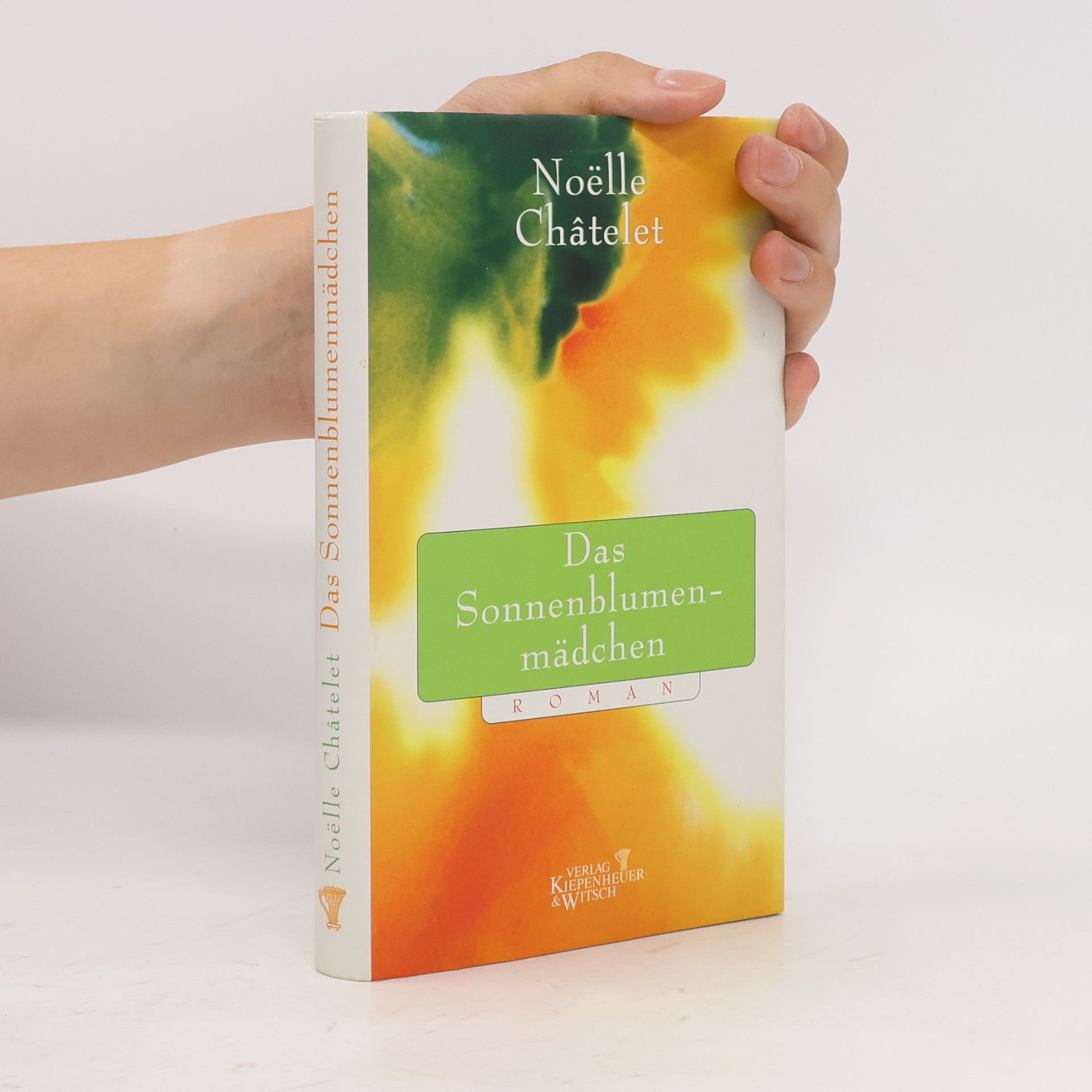 Noëlle Châtelet Das Sonnenblumenmädchen