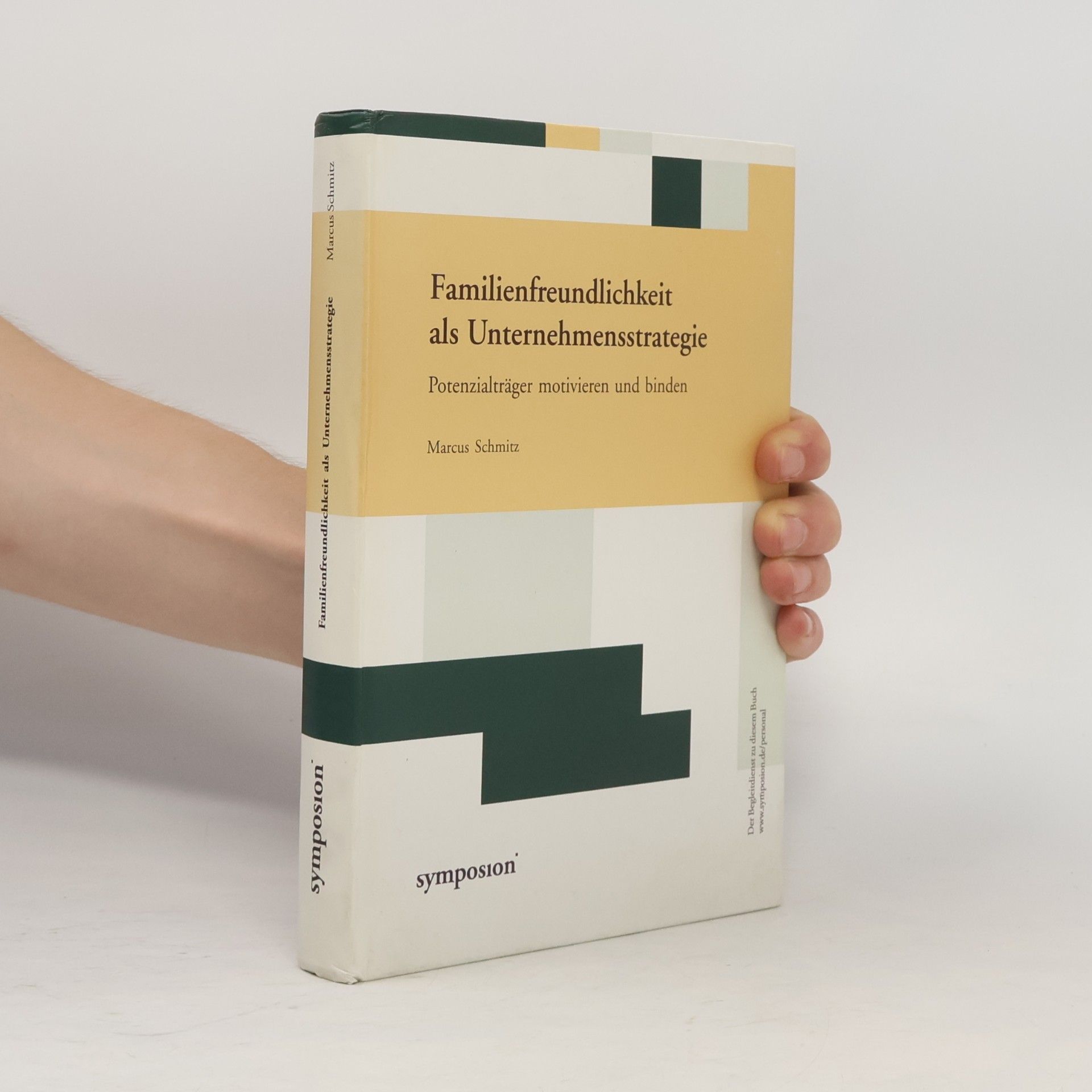 Marcus Schmitz Familienfreundlichkeit als Unternehmensstrategie
