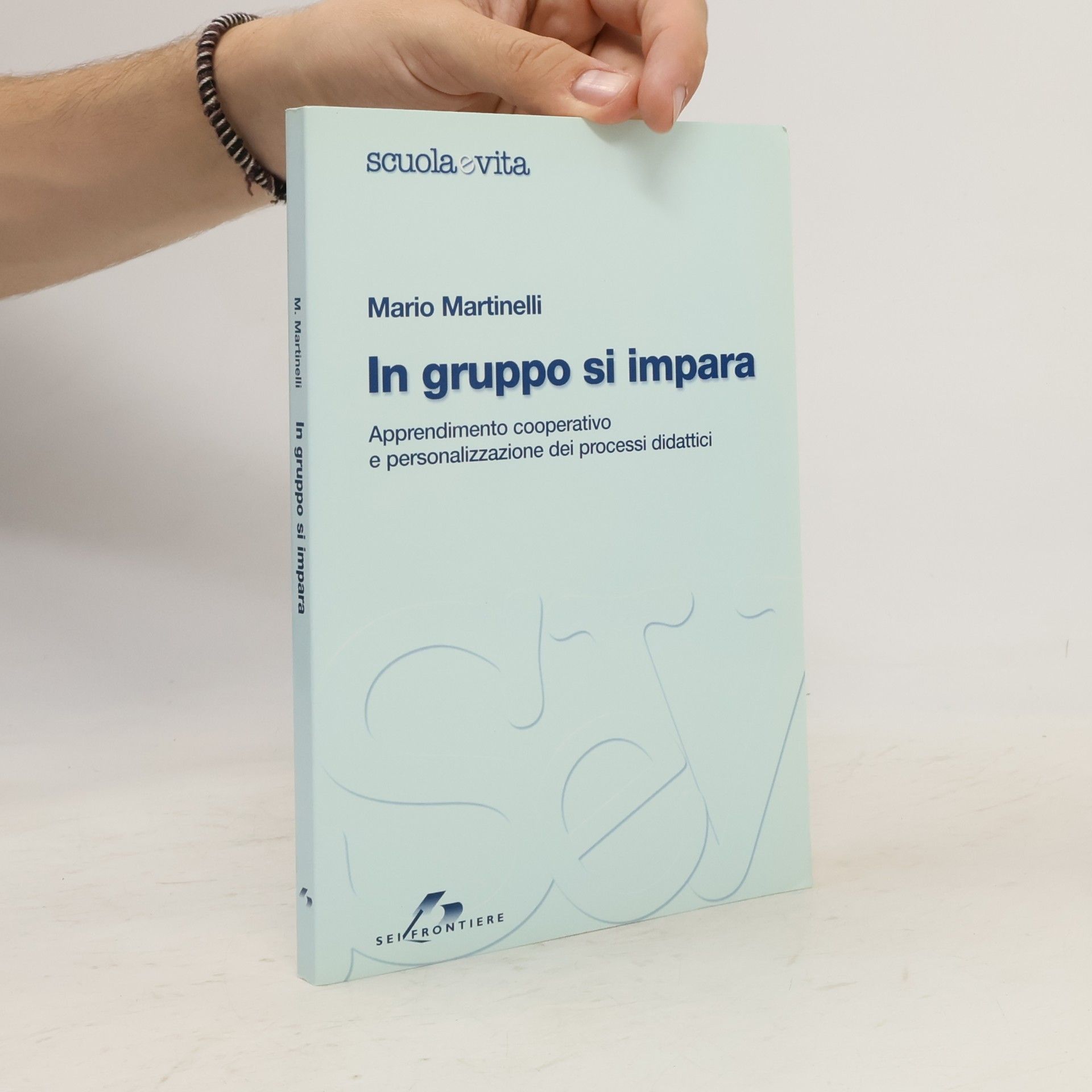Mario Martinelli Scuola e vita: In gruppo si impara