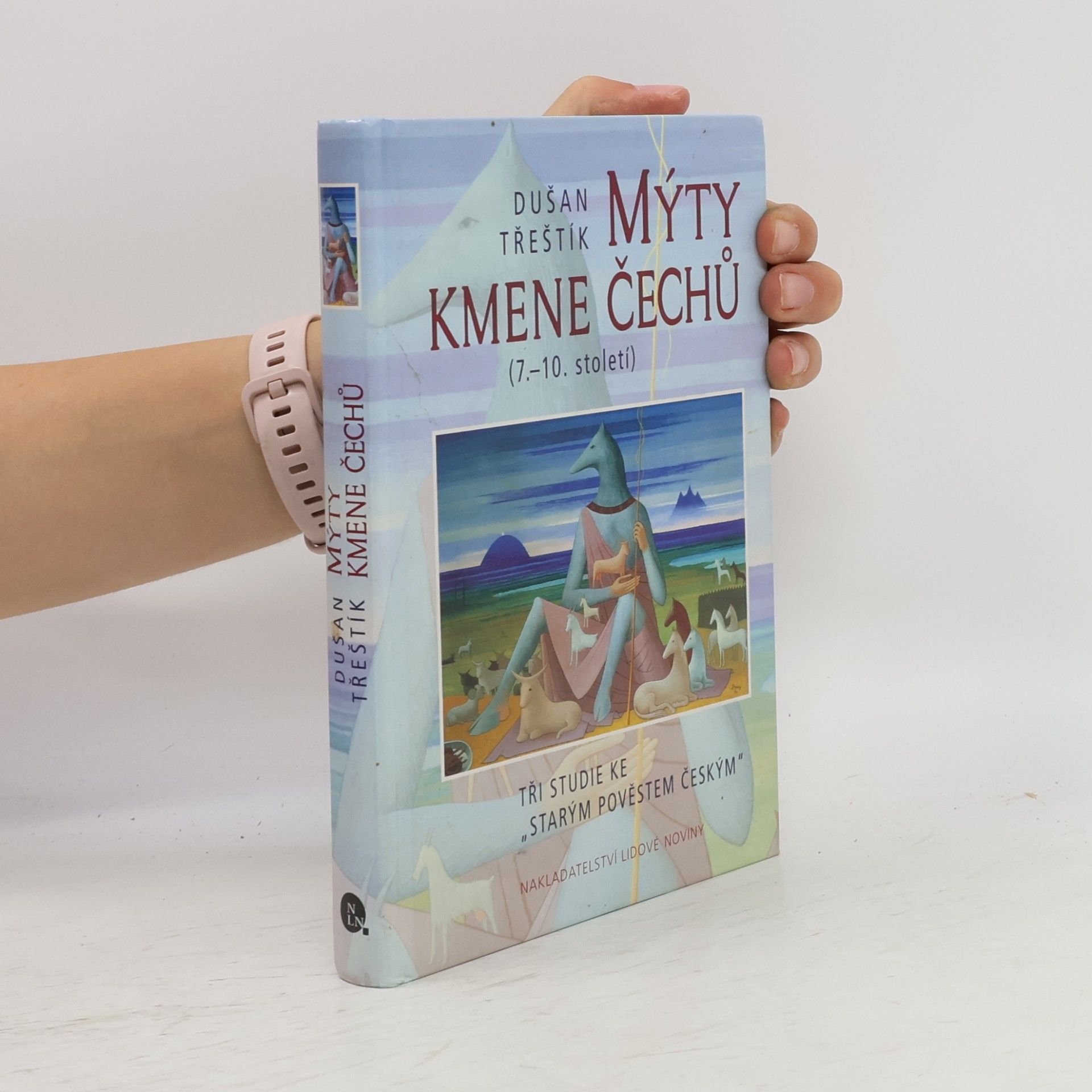 Dušan Třeštík Mýty kmene Čechů