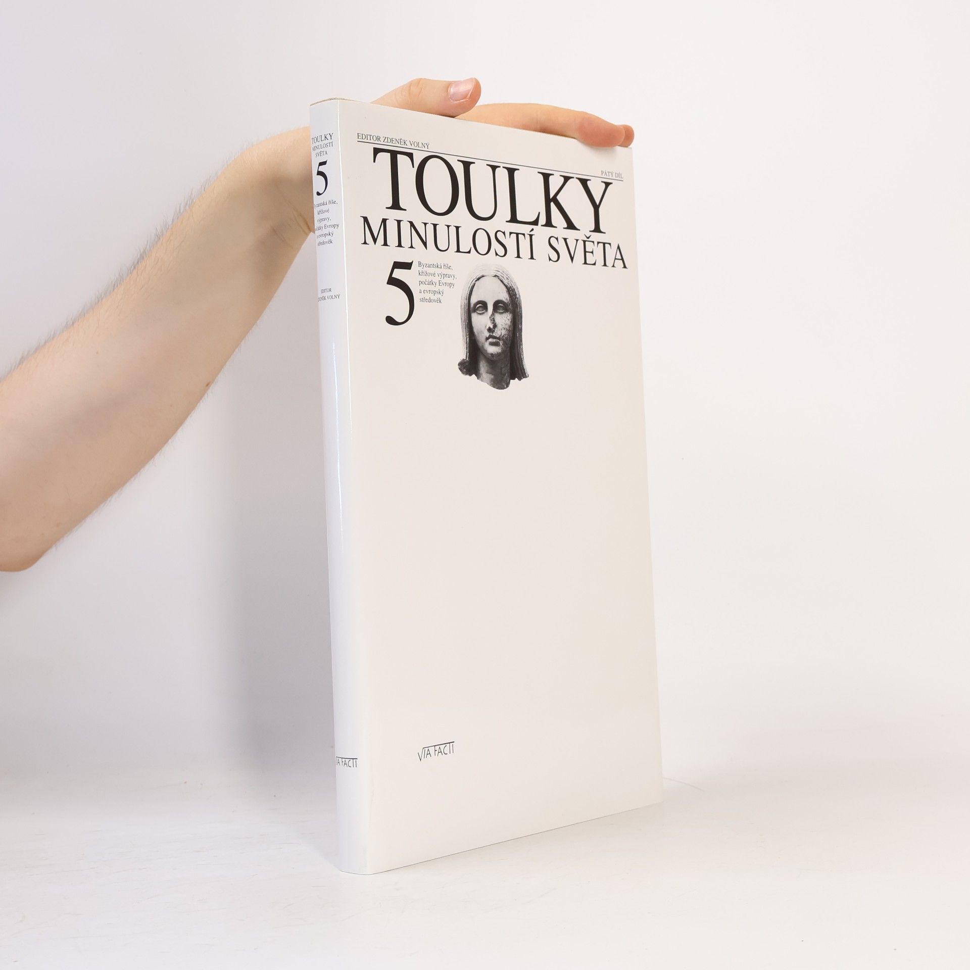 Toulky minulostí světa. 5. díl. Byzantská říše, křížové výpravy, počátky Evropy a evropský středověk