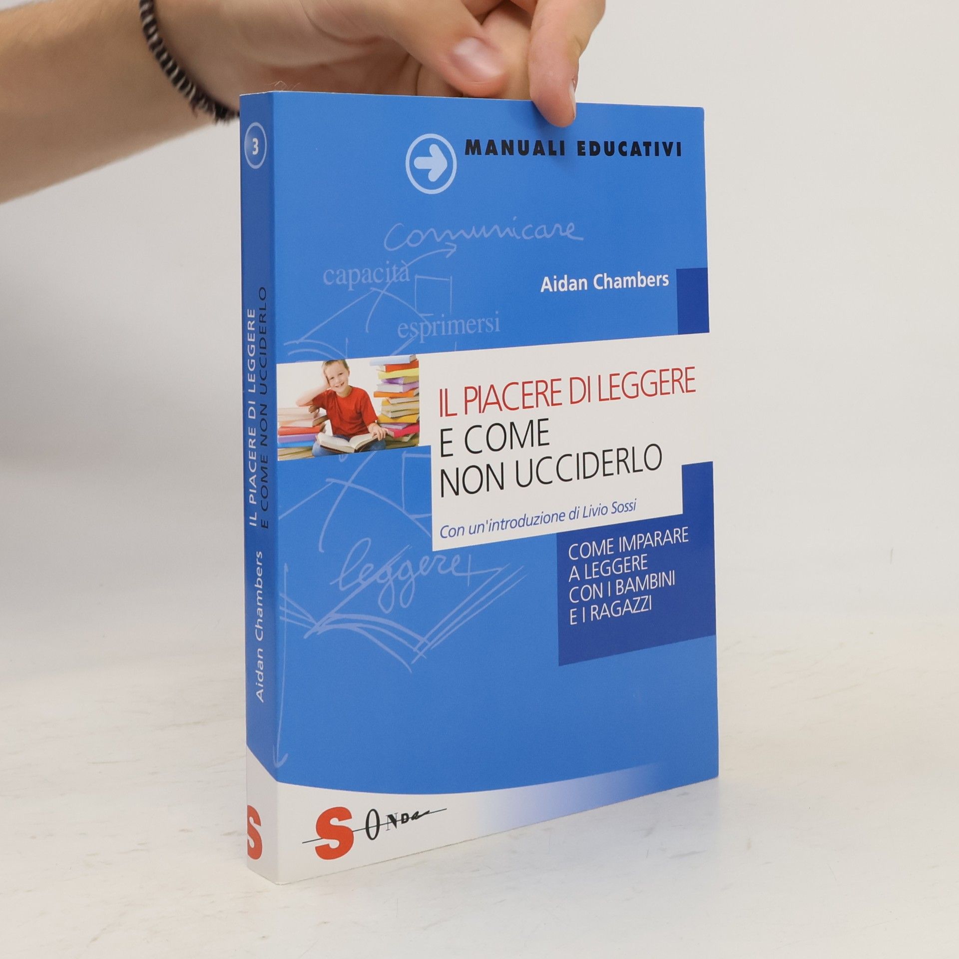 Livio Sossi Il piacere di leggere e come non ucciderlo