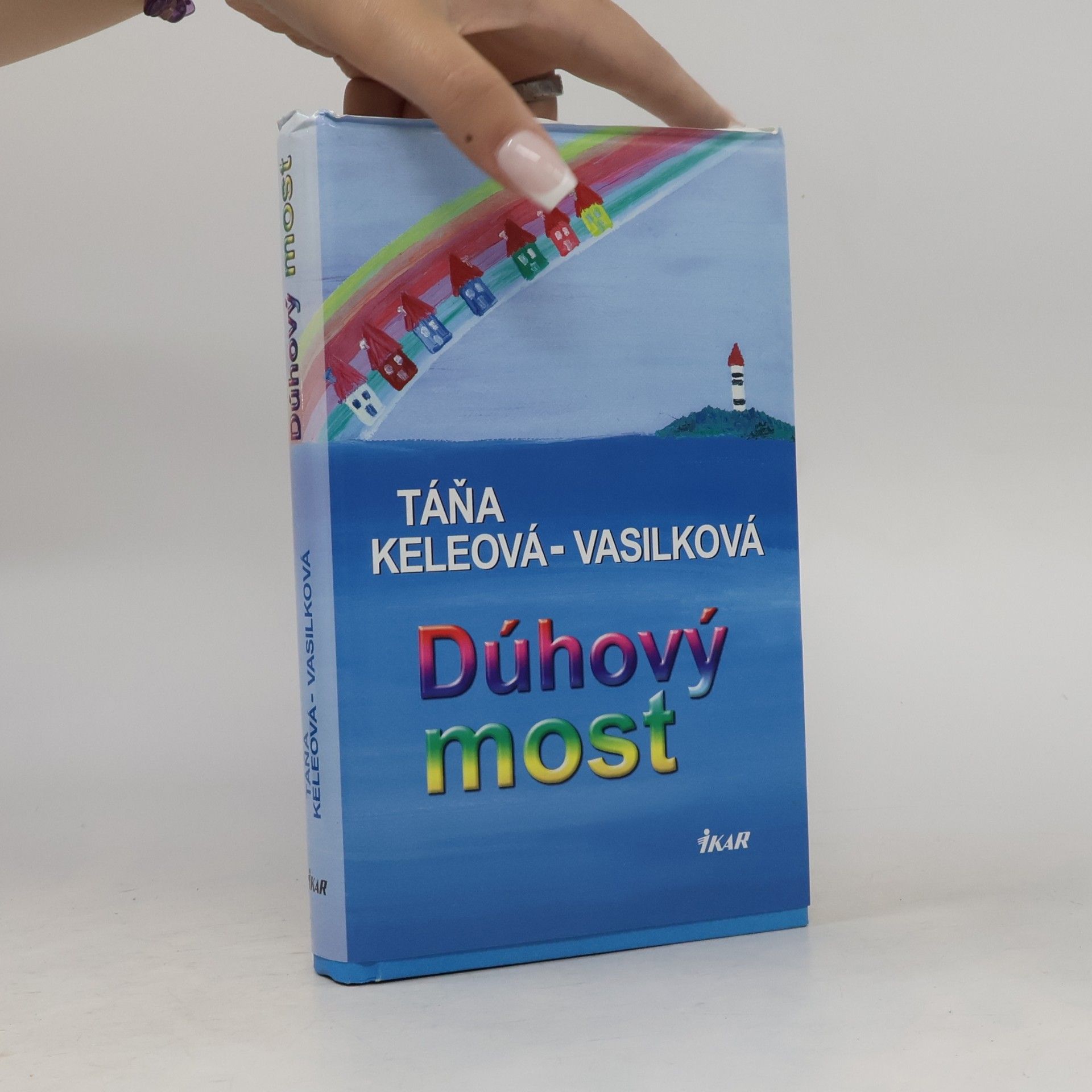 Táňa Keleová-Vasilková Dúhový most