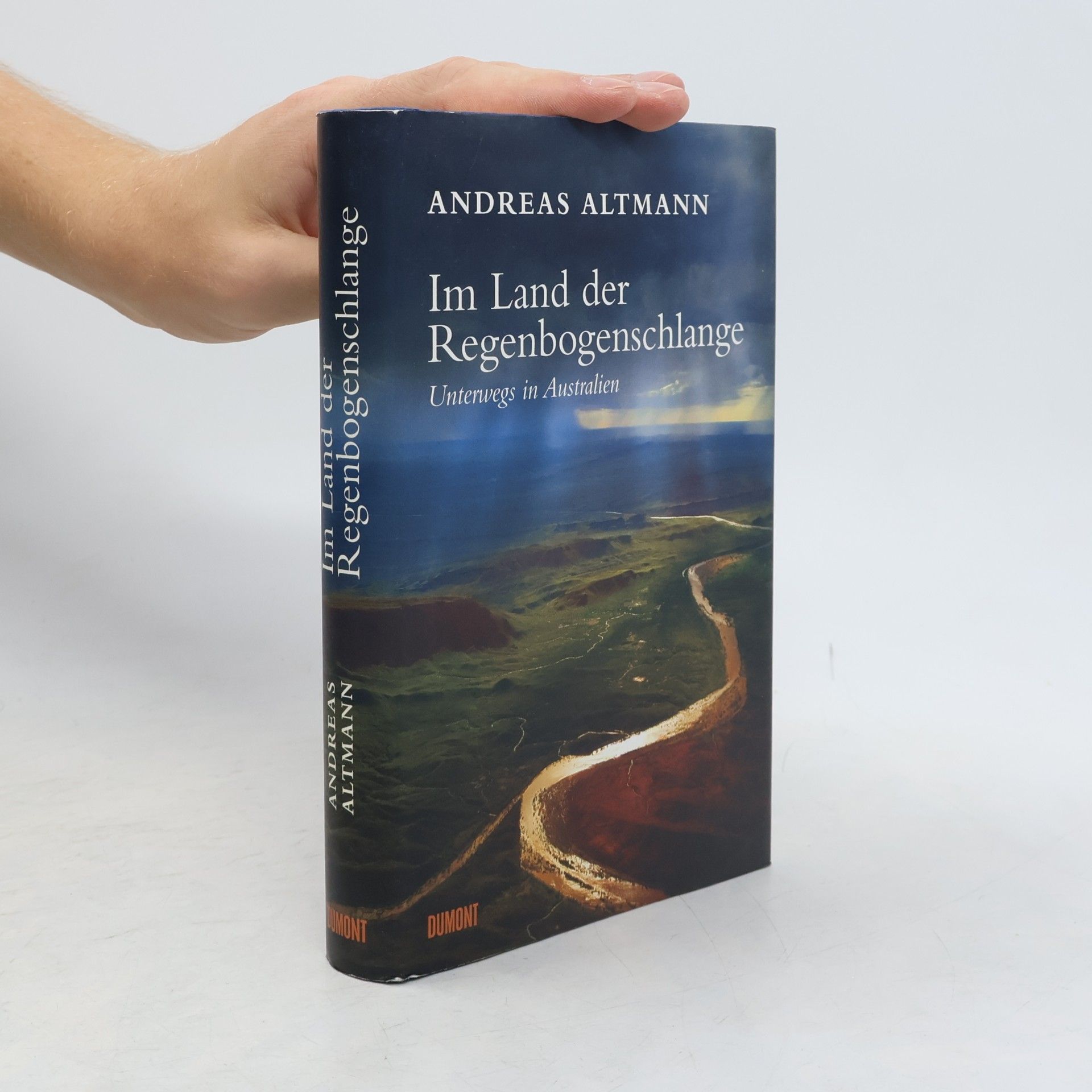 Andreas Altmann Im Land der Regenbogenschlange