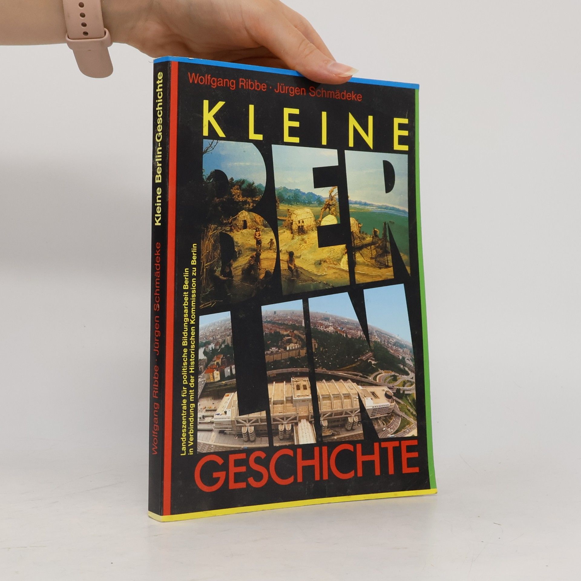 Jürgen Schmädeke Kleine Berlin Geschichte