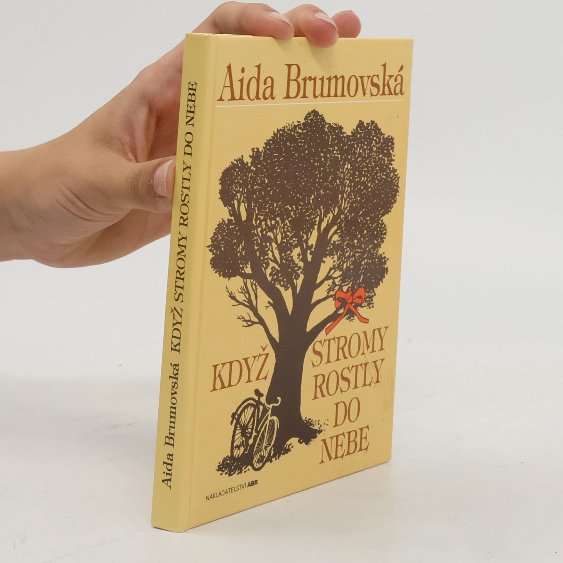 Aida Brumovská Když stromy rostly do nebe