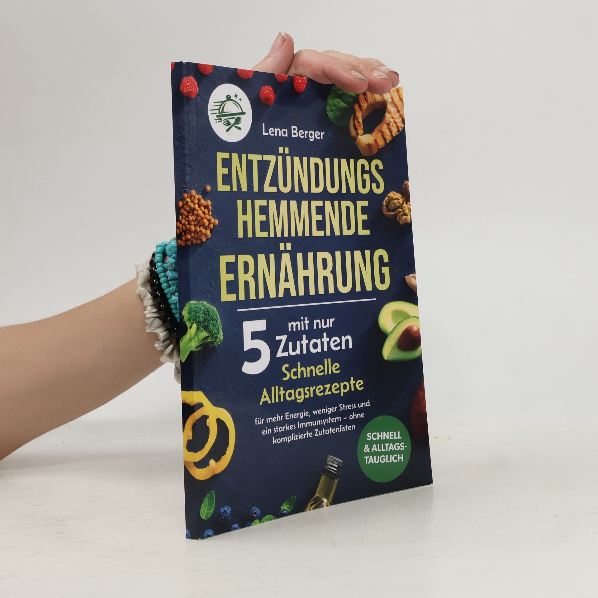 Autorenkollektiv Entzündungshemmende Ernährung mit nur 5 Zutaten