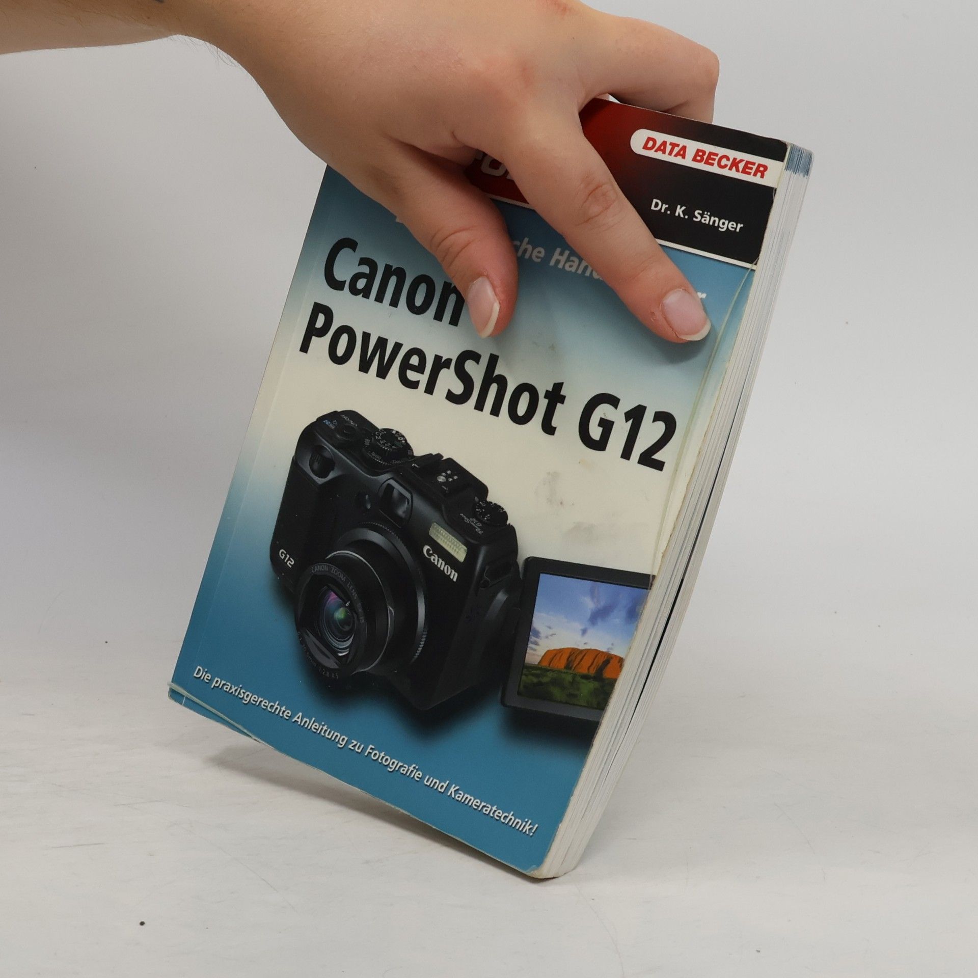 Kyra Sänger Das praktische Handbuch zur Canon PowerShot G 12