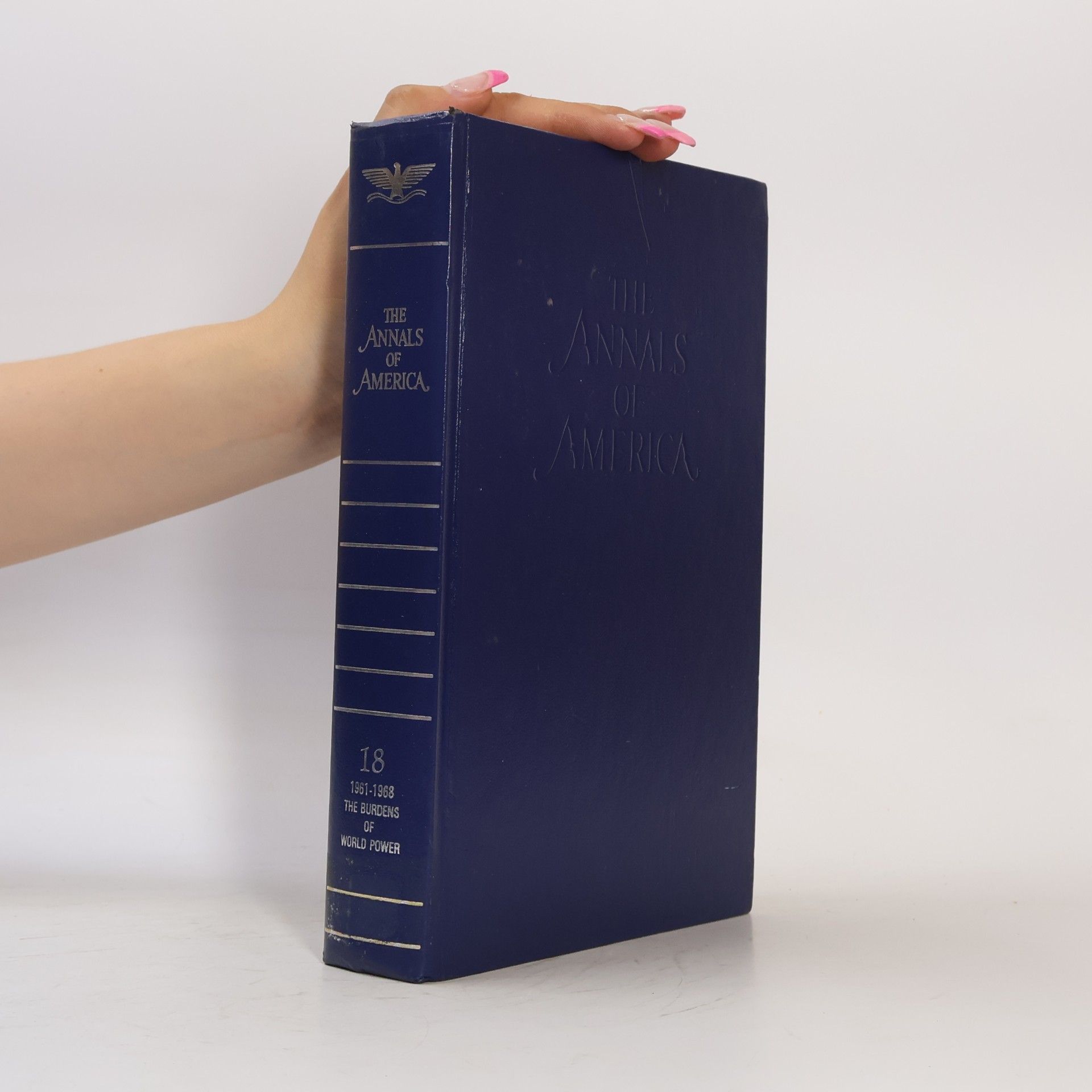 Kolektiv autorů The Annals of America. Volume 18