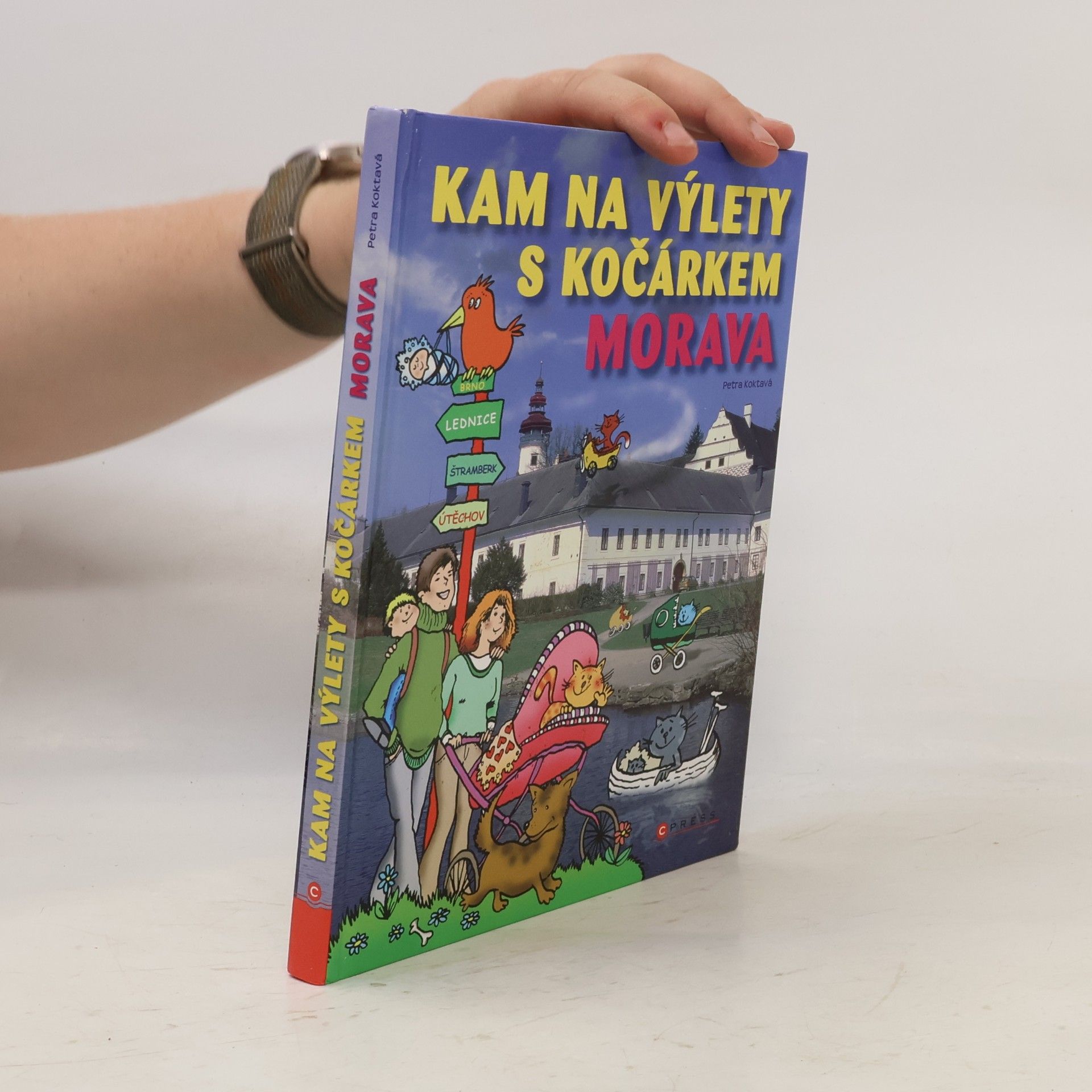 Eva Obůrková Kam na výlety s kočárkem. Morava