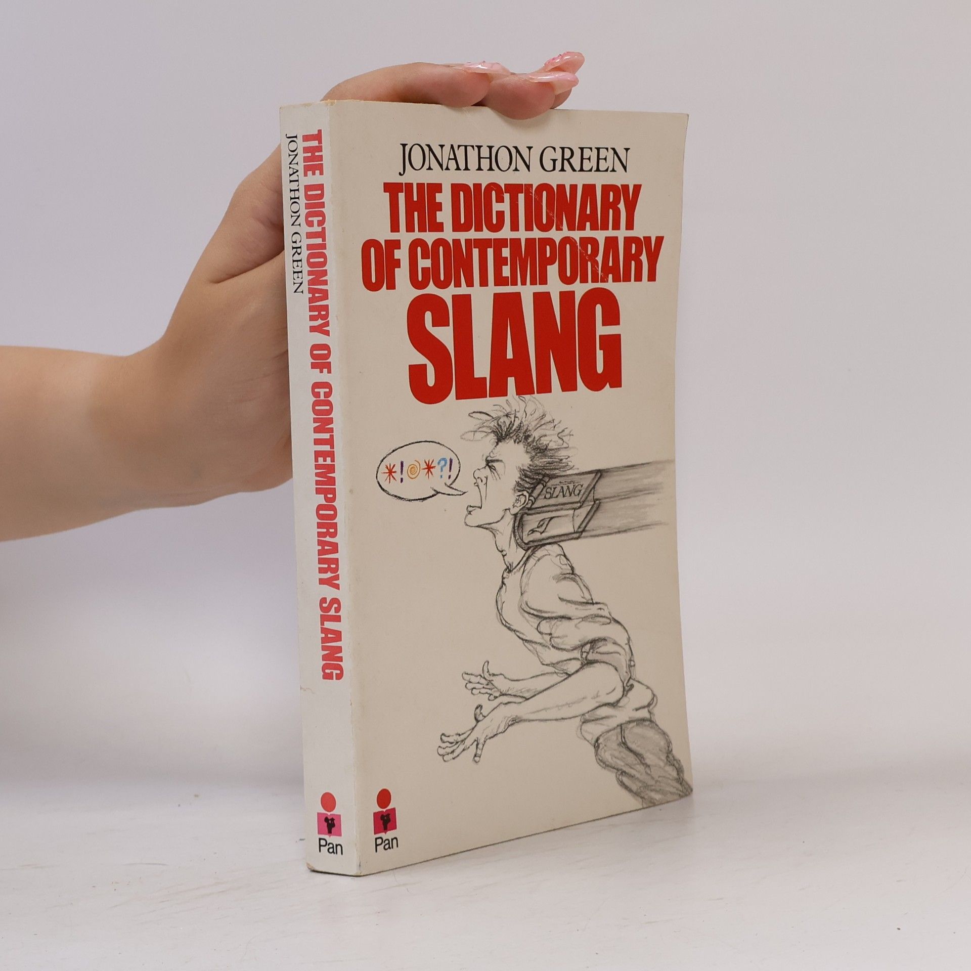 Jonathon Green The Dictionary of Contemporary Slang