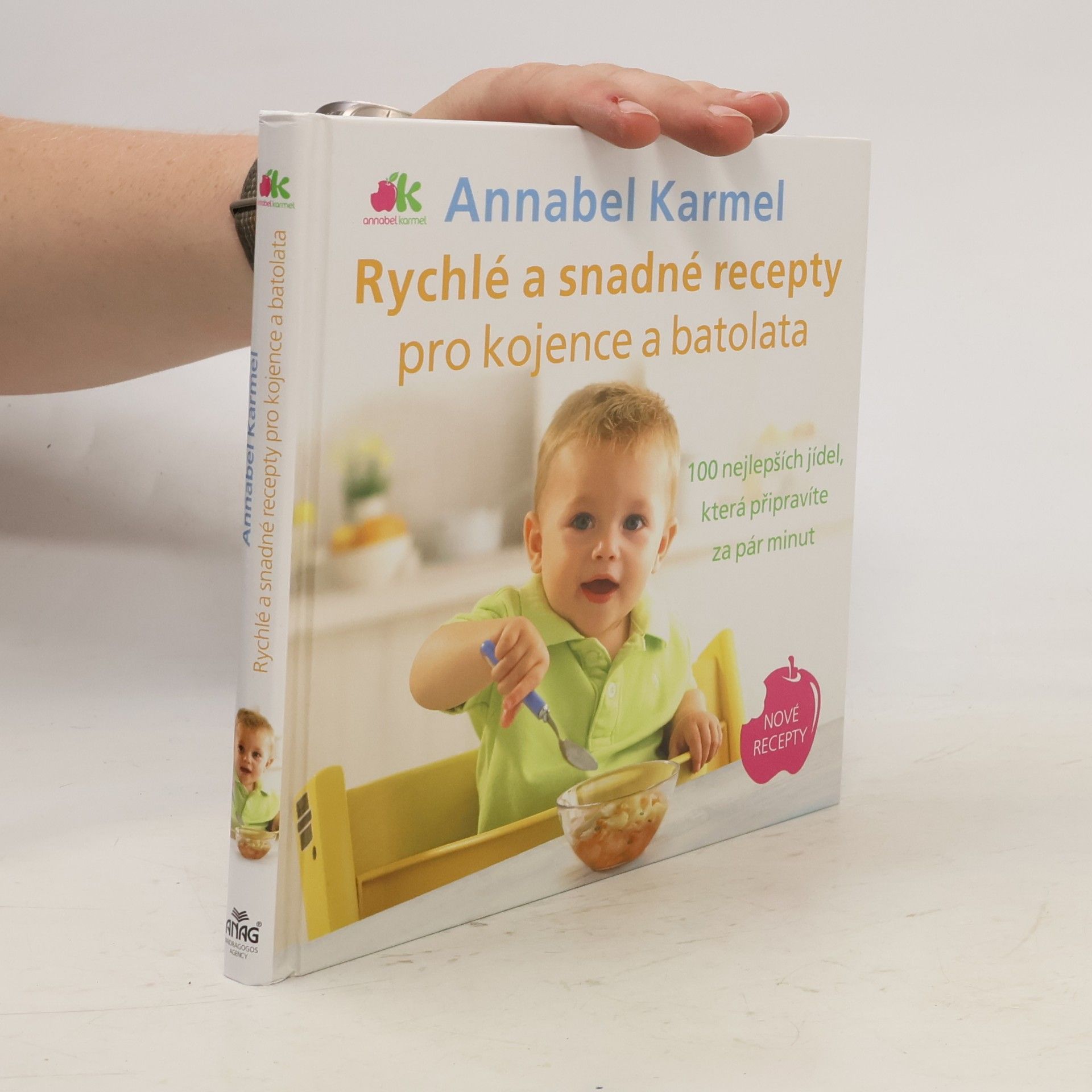 Annabel Karmel Rychlé a snadné recepty pro kojence a batolata
