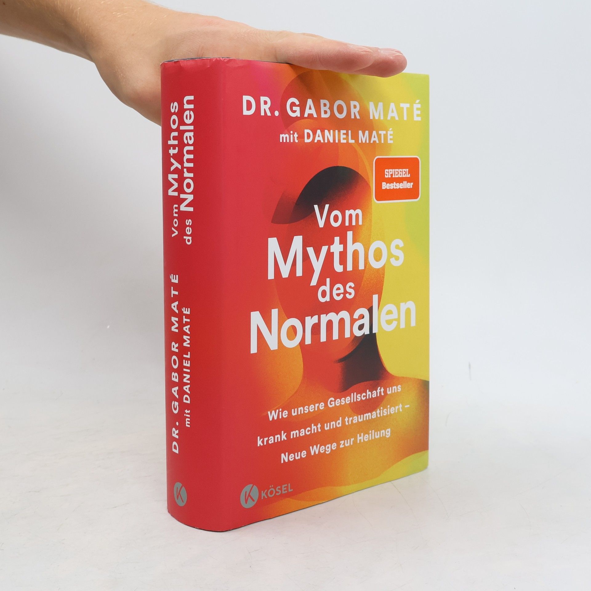 Gabor Maté Vom Mythos des Normalen