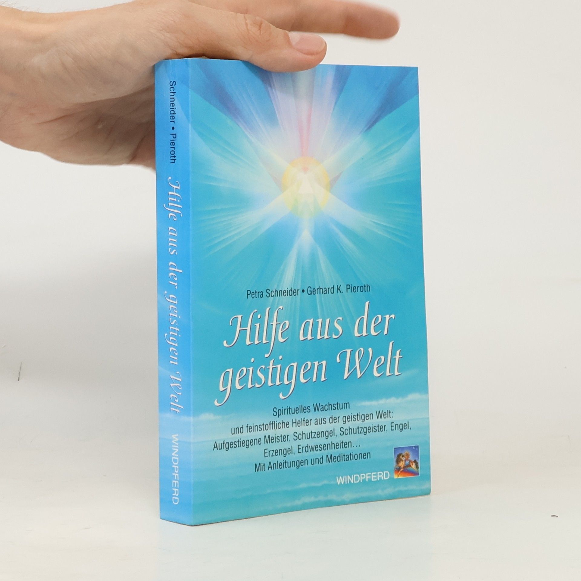 Petra Schneider Hilfe aus der geistigen Welt
