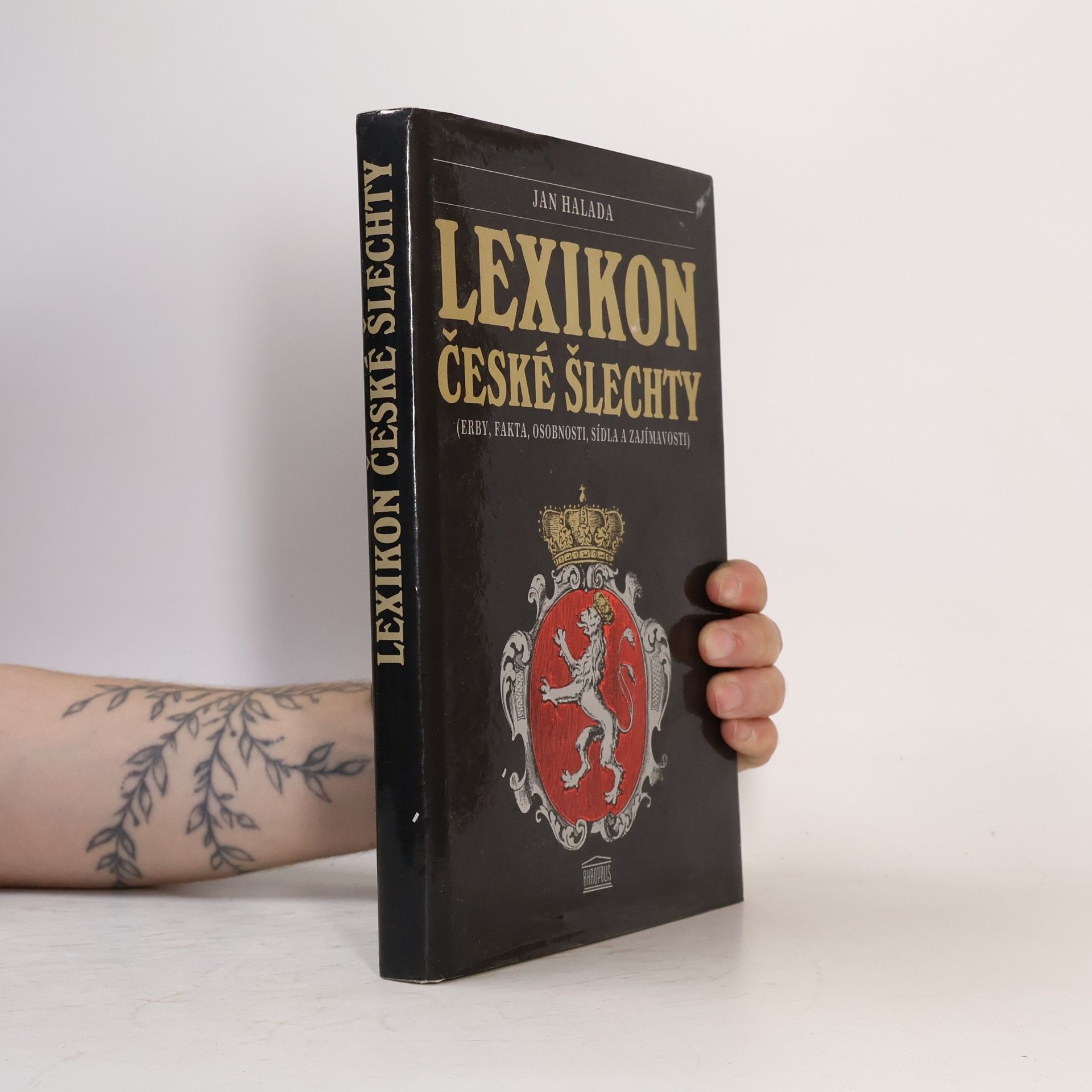 Miroslav Pechánek Lexikon české šlechty. Erby, fakta, osobnosti, sídla a zajímavosti. Díl 1