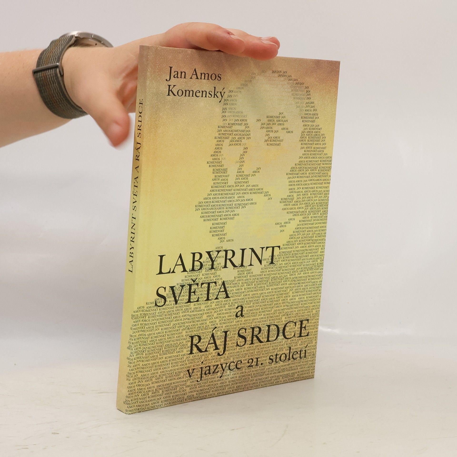 Jan Amos Komenský Labyrint světa a ráj srdce