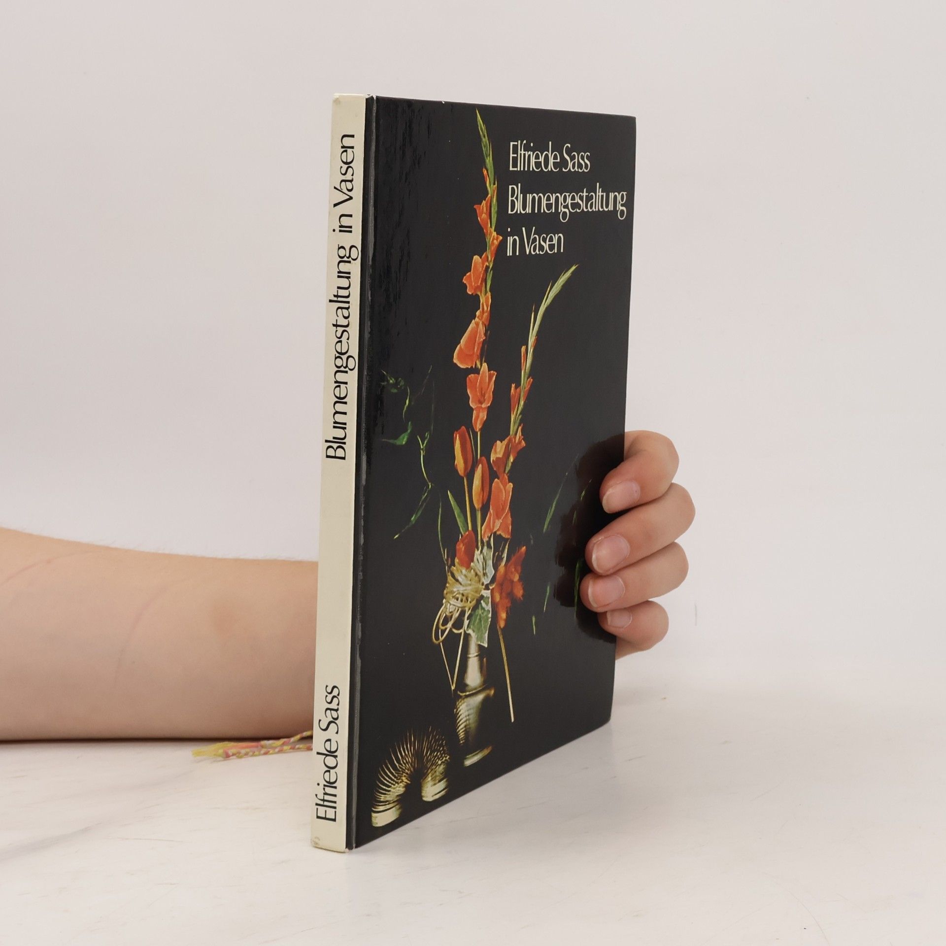 Elfriede Sass Blumengestaltung in Vasen