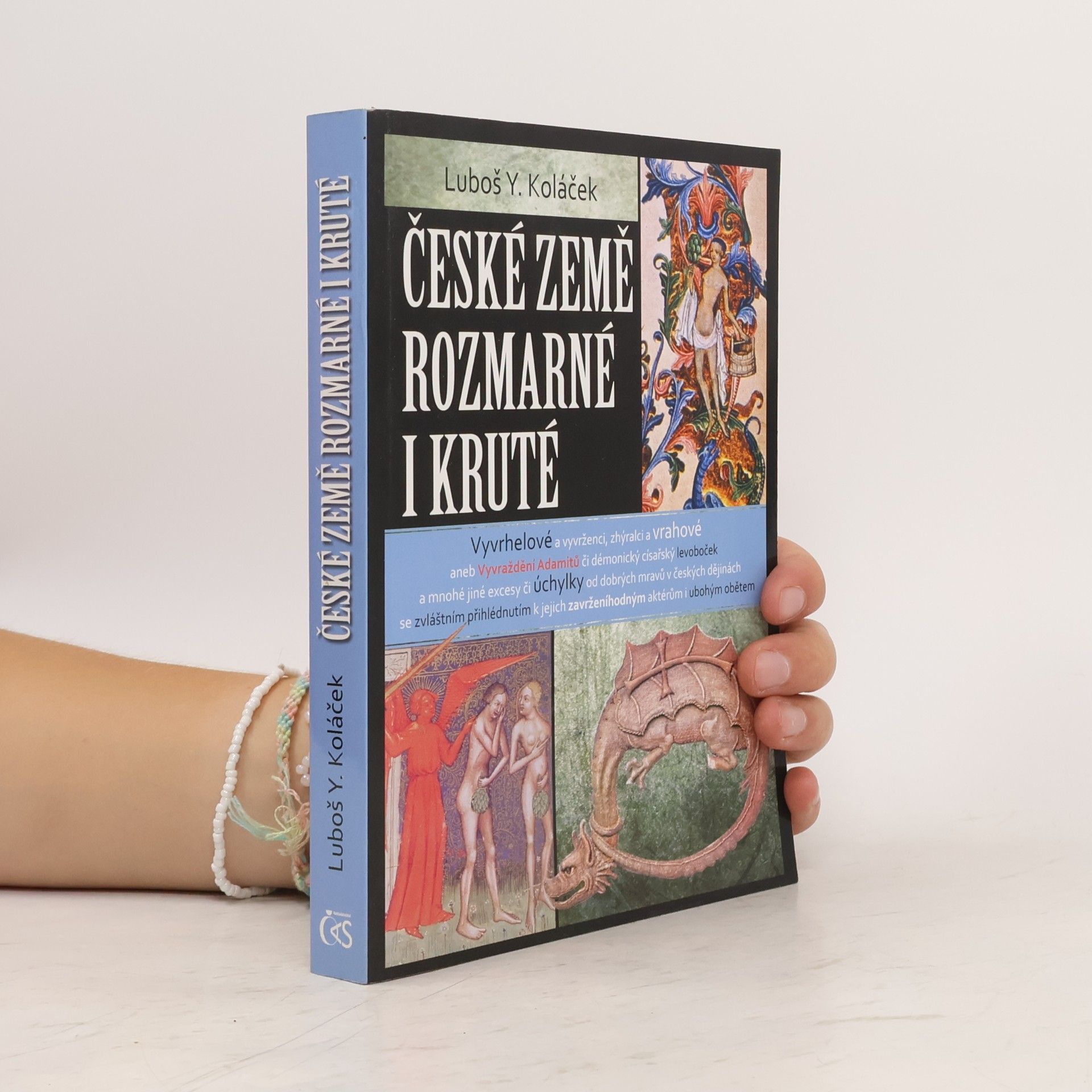 Luboš Y. Koláček České země rozmarné i kruté