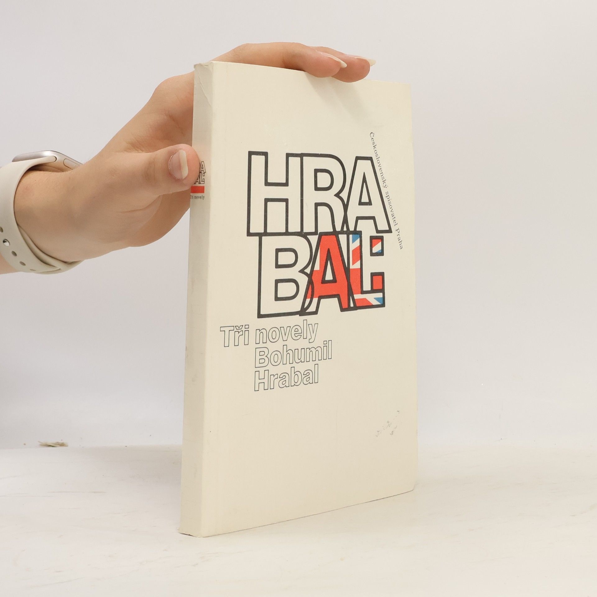 Bohumil Hrabal Bohumil Hrabal. Tři novely