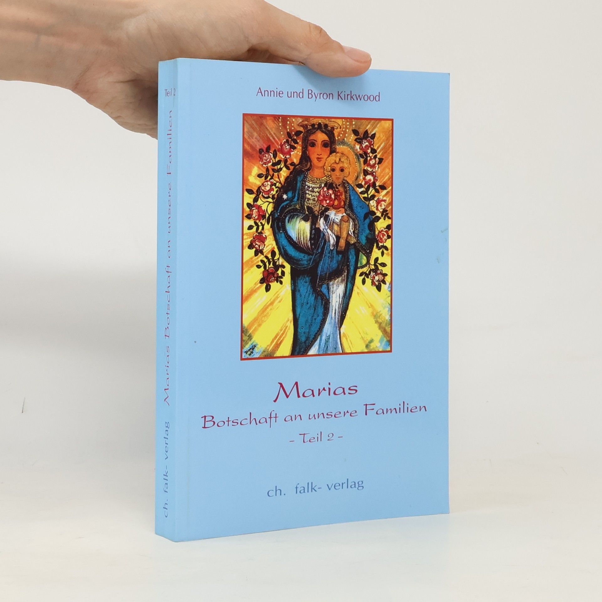 Annie Kirkwood Marias Botschaft an unsere Familien