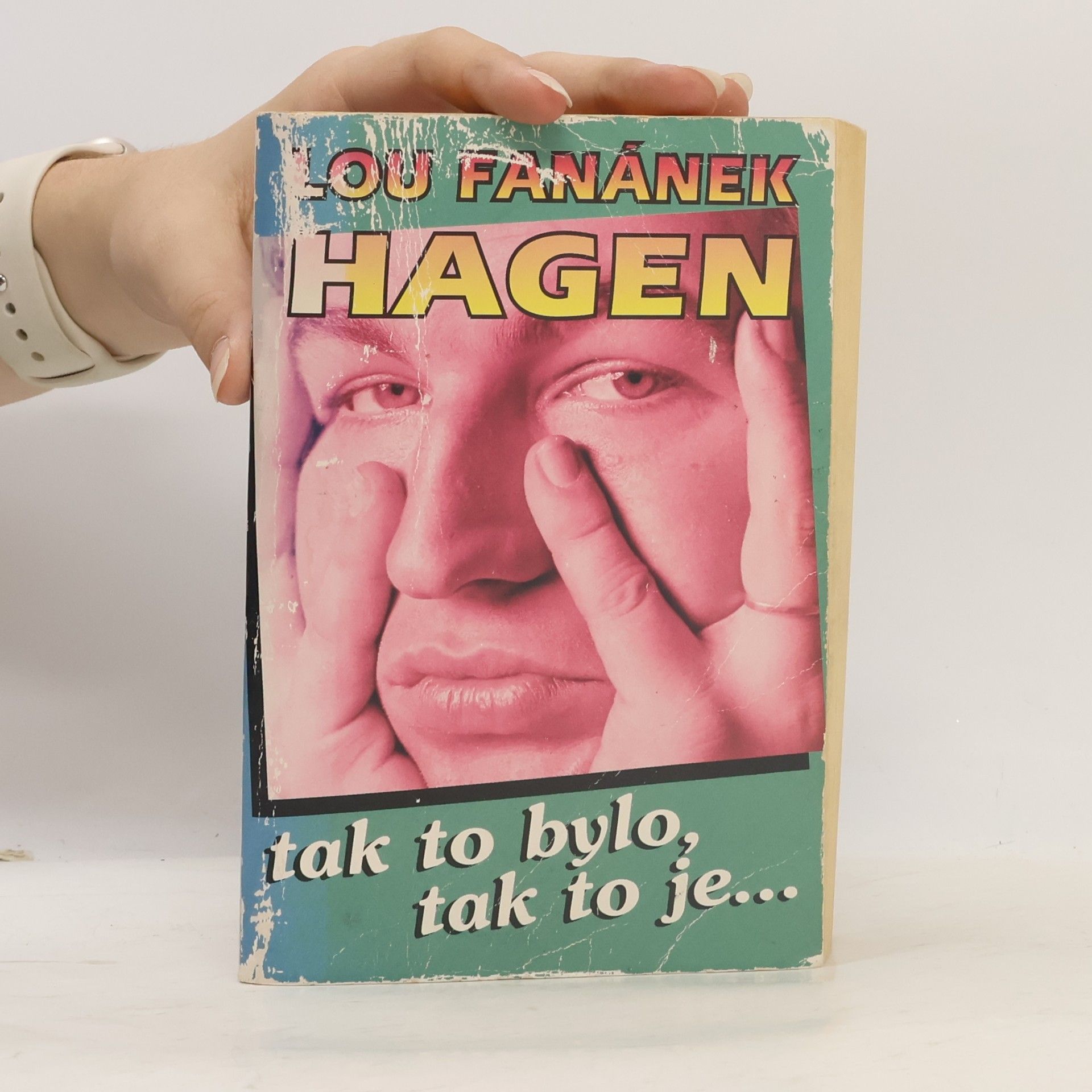 Lou Fanánek Hagen Tak to bylo, tak to je...