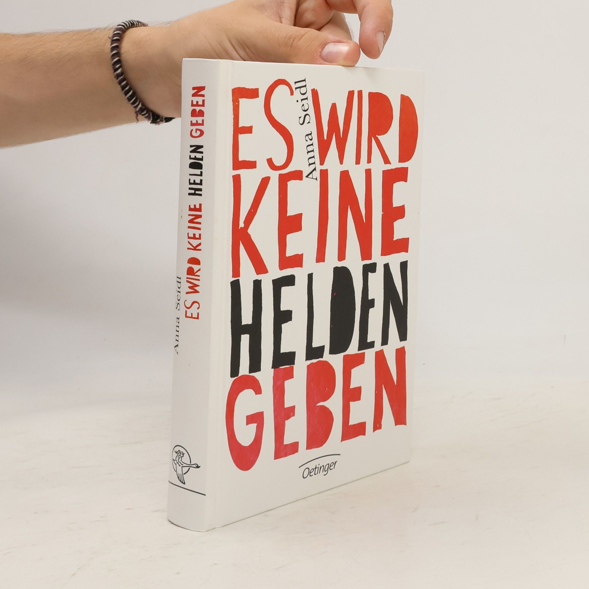 Anna Seidl Es wird keine Helden geben