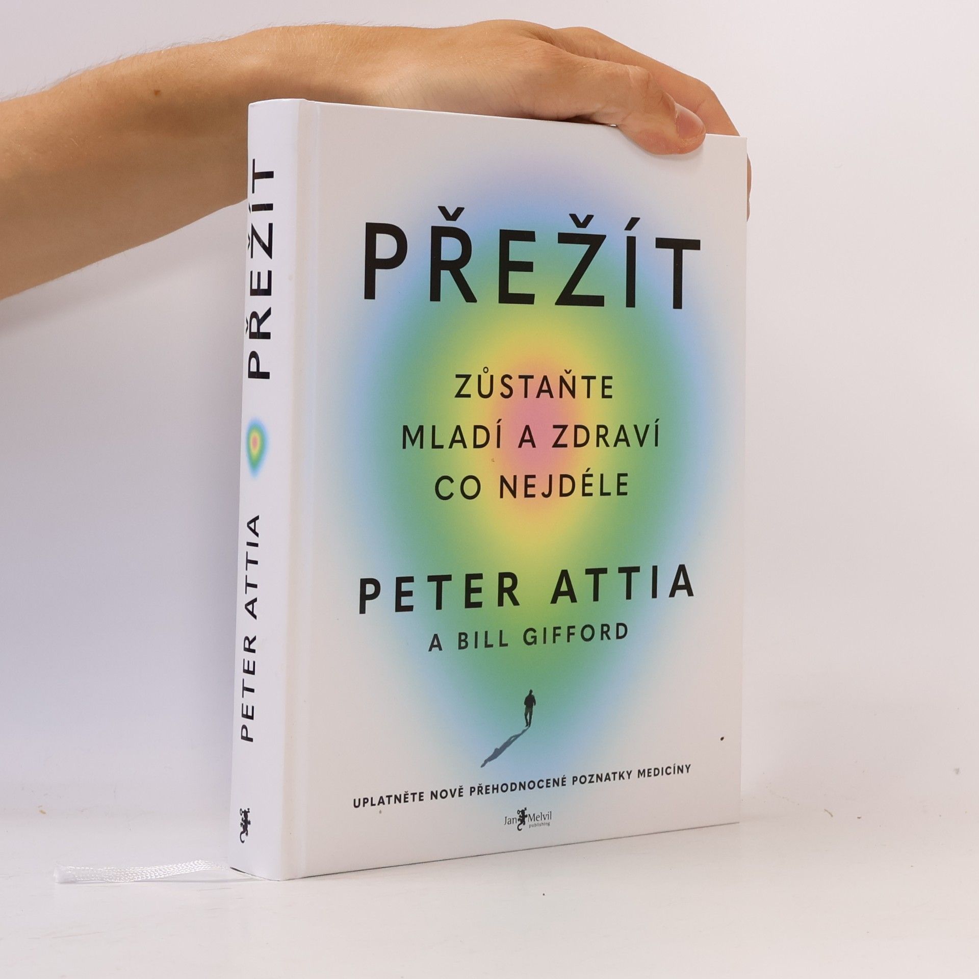 Peter Attia Přežít: Zůstaňte mladí a zdraví co nejdéle