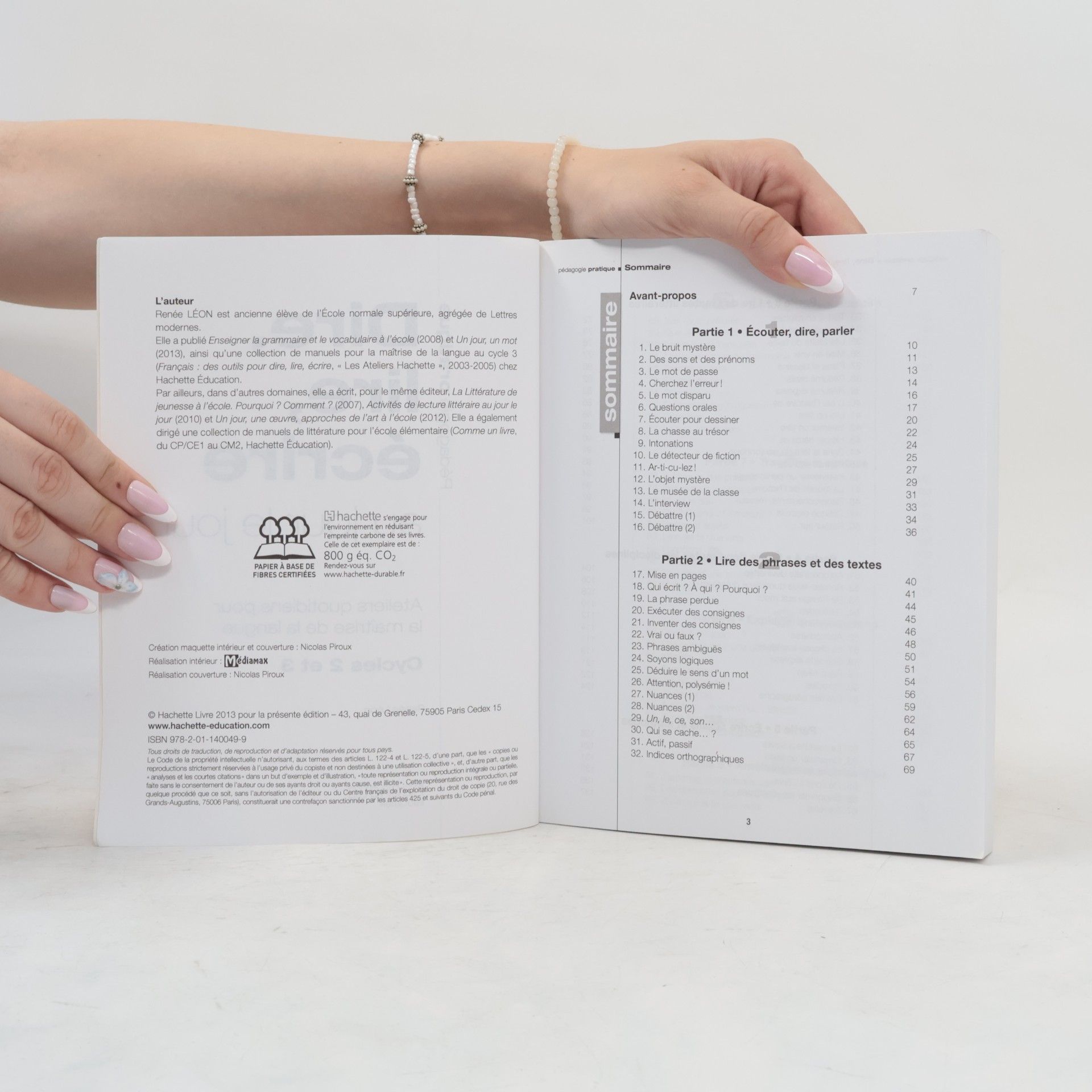 Renée Léon Pédagogie pratique: Dire, lire, écrire au jour le jour - Cycles 2 et 3: Ateliers quotidiens pour la maîtrise de la langue