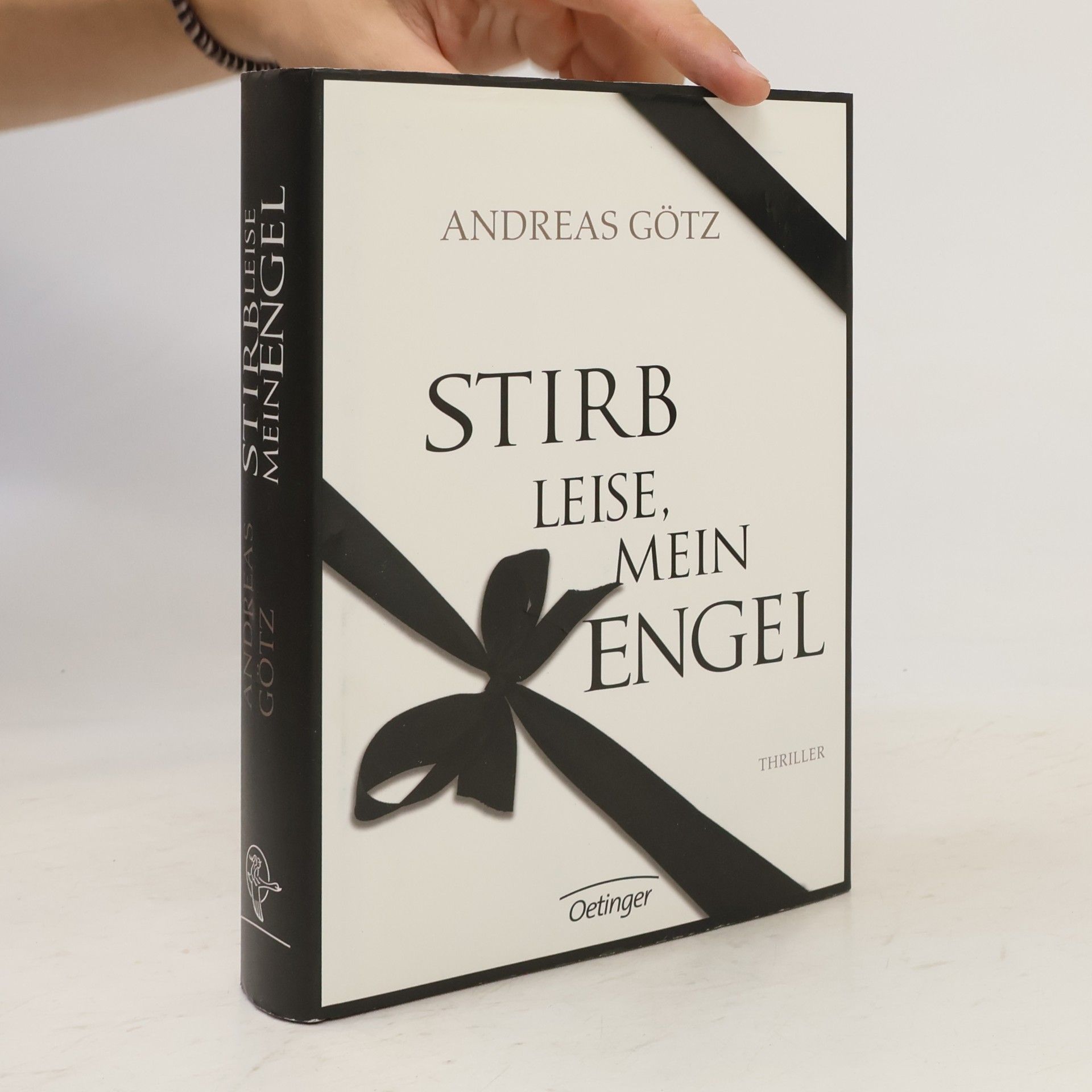 Andreas Götz Stirb leise, mein Engel!