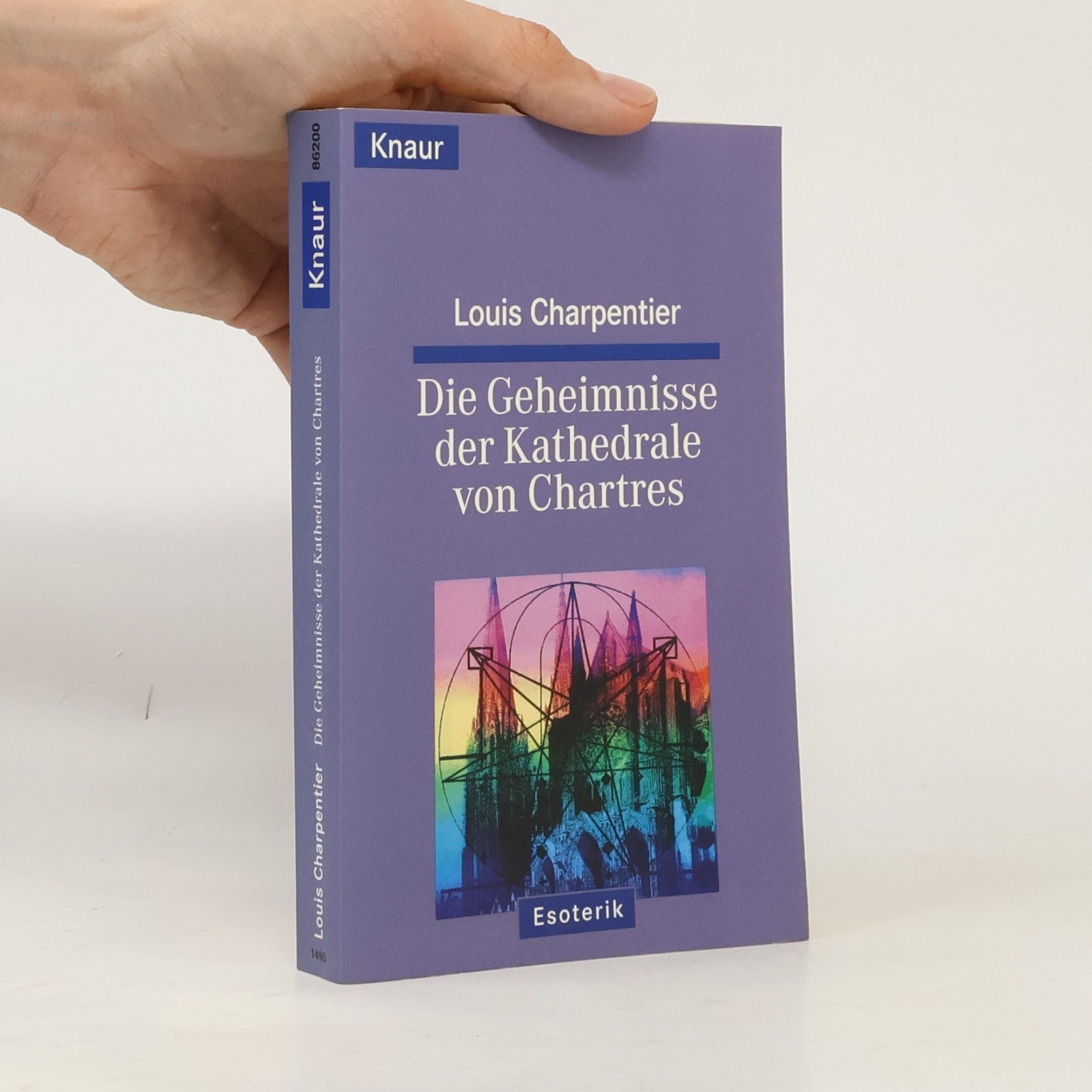 Louis Charpentier Die Geheimnisse der Kathedrale von Chartres