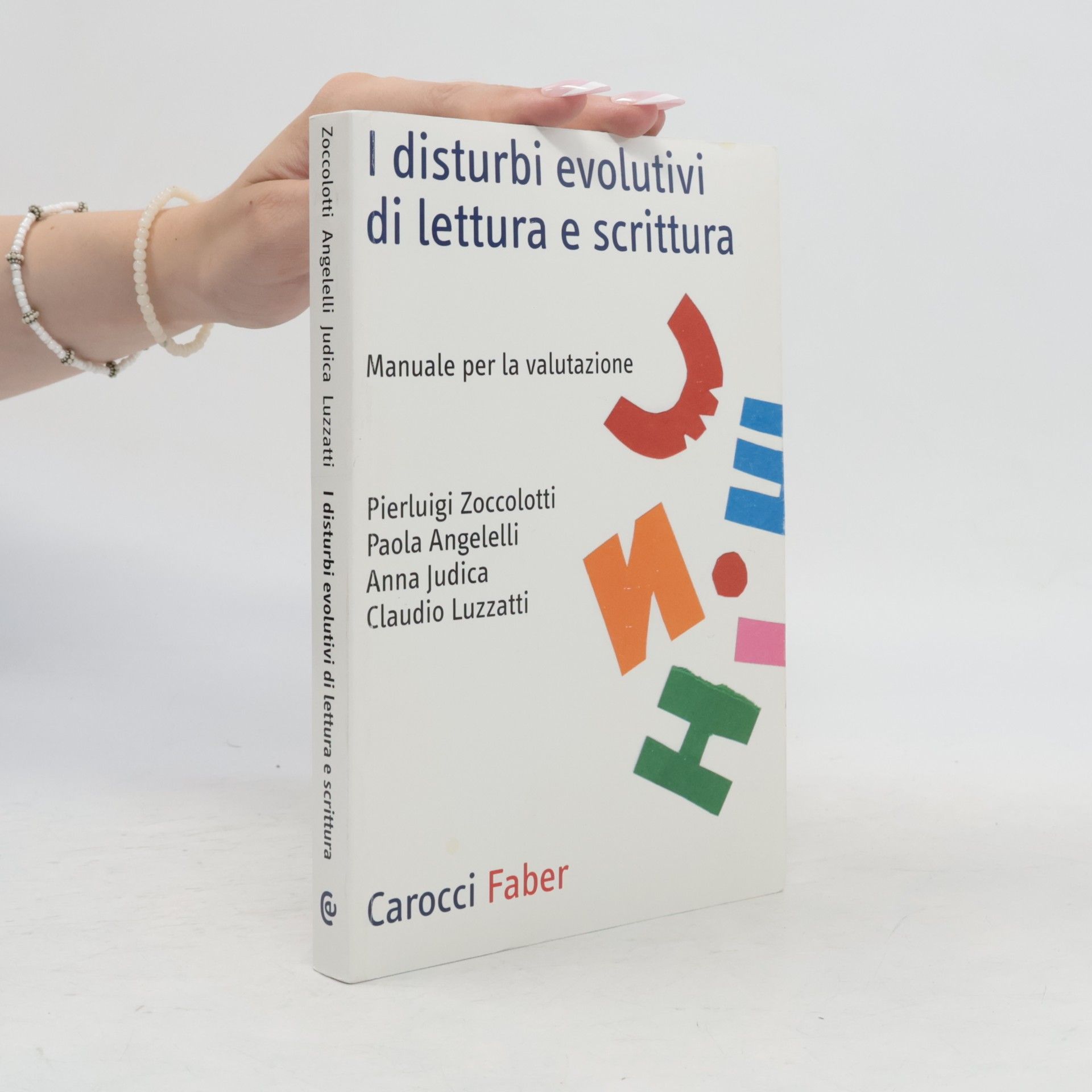Claudio Luzzatti I disturbi evolutivi di lettura e scrittura