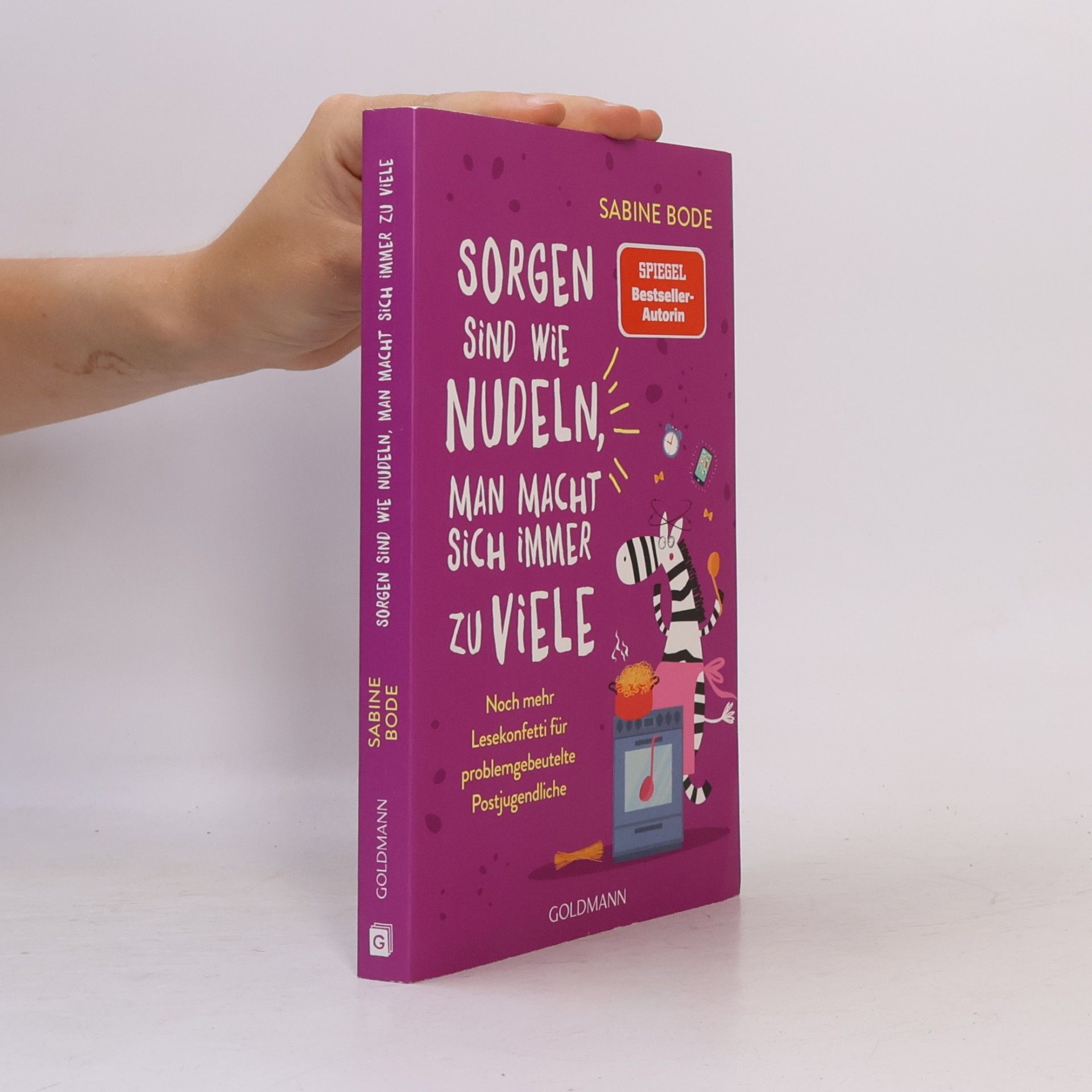 Sabine Bode Sorgen sind wie Nudeln, man macht sich immer zu viele