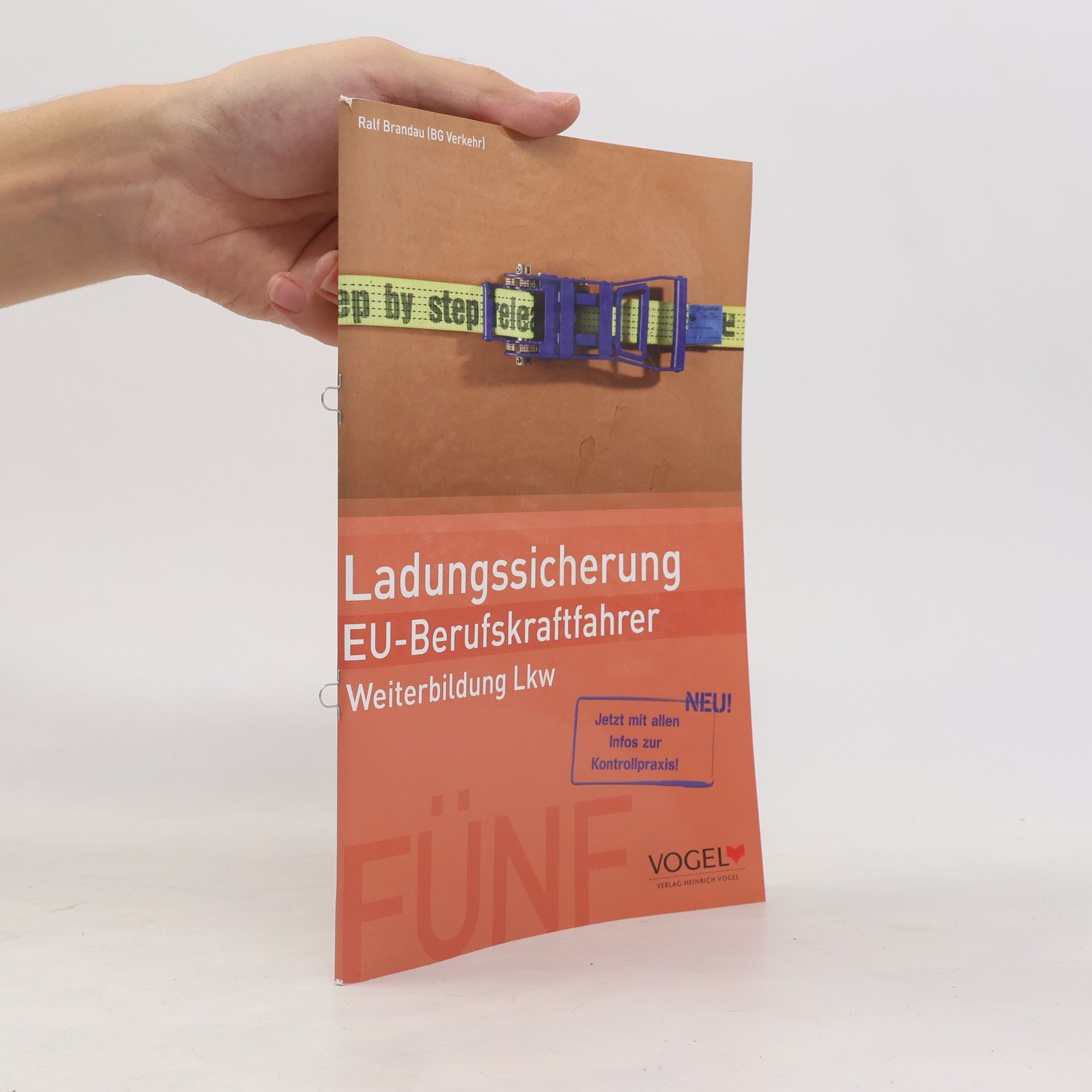 Ralf Brandau EU-BKF: Berufskraftfahrer-Weiterbildung - 5: EU-Berufskraftfahrer - Weiterbildung LKW