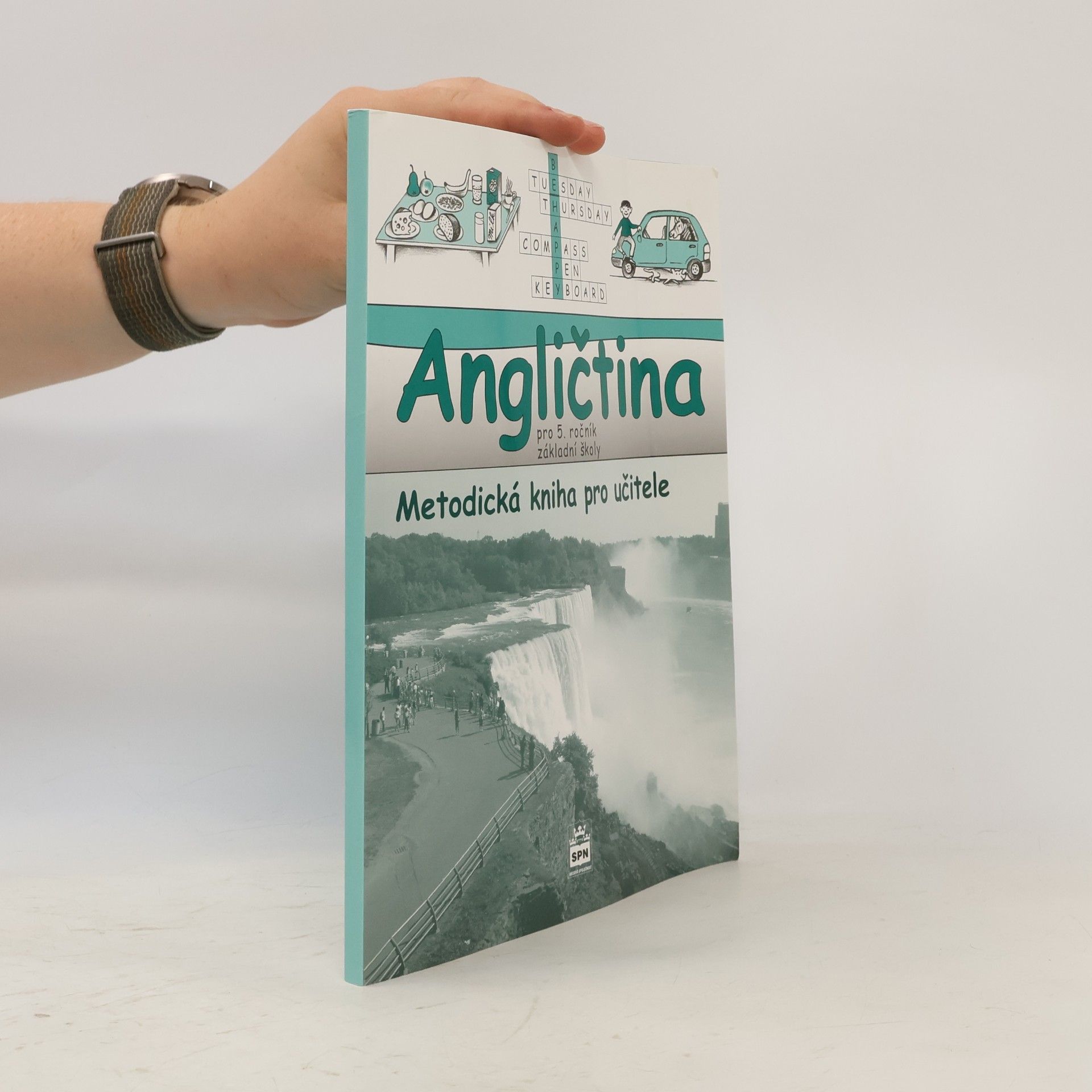 Angličtina pro 5. ročník základní školy Metodická kniha pro učitele