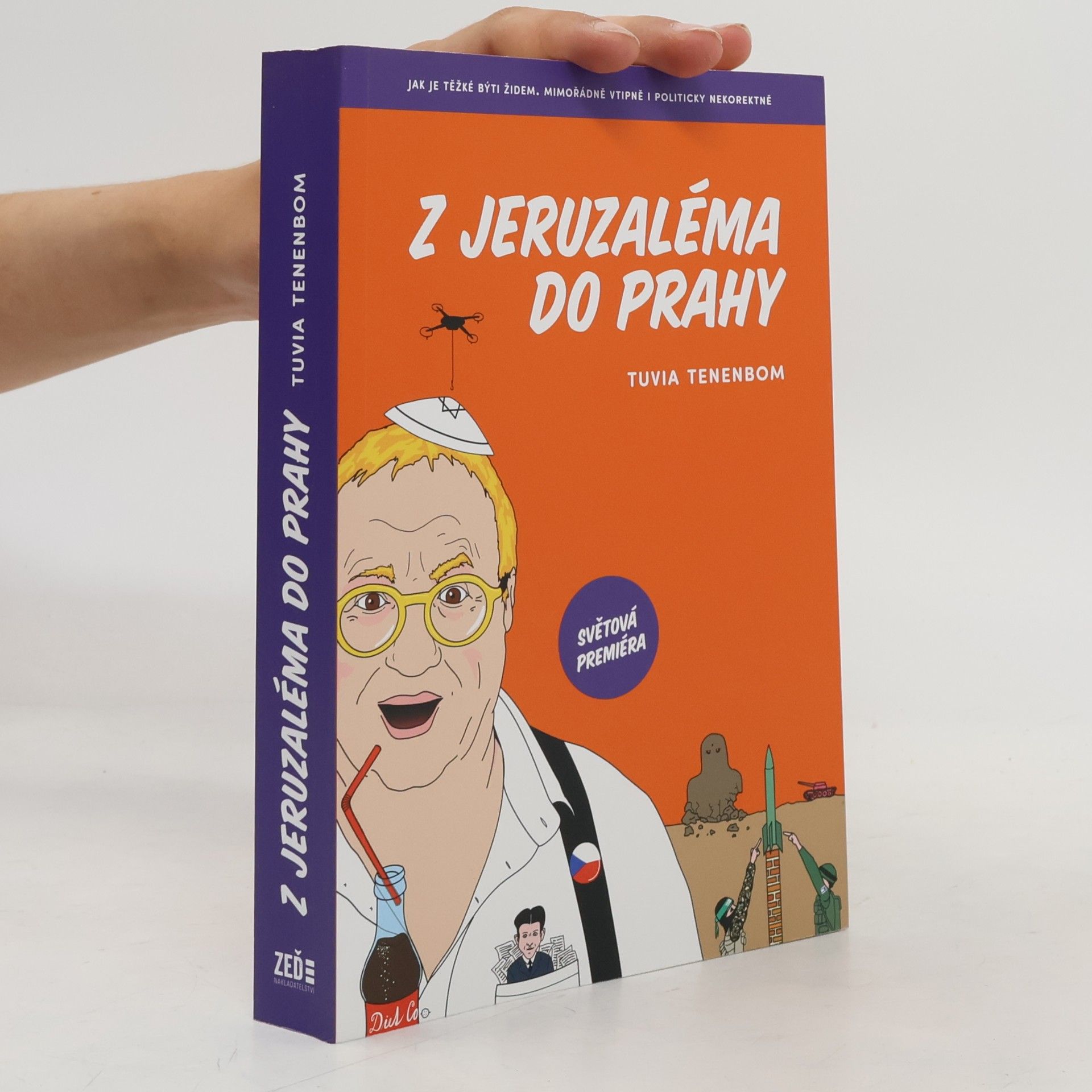 Tuvia Tenenbom Z Jeruzaléma do Prahy