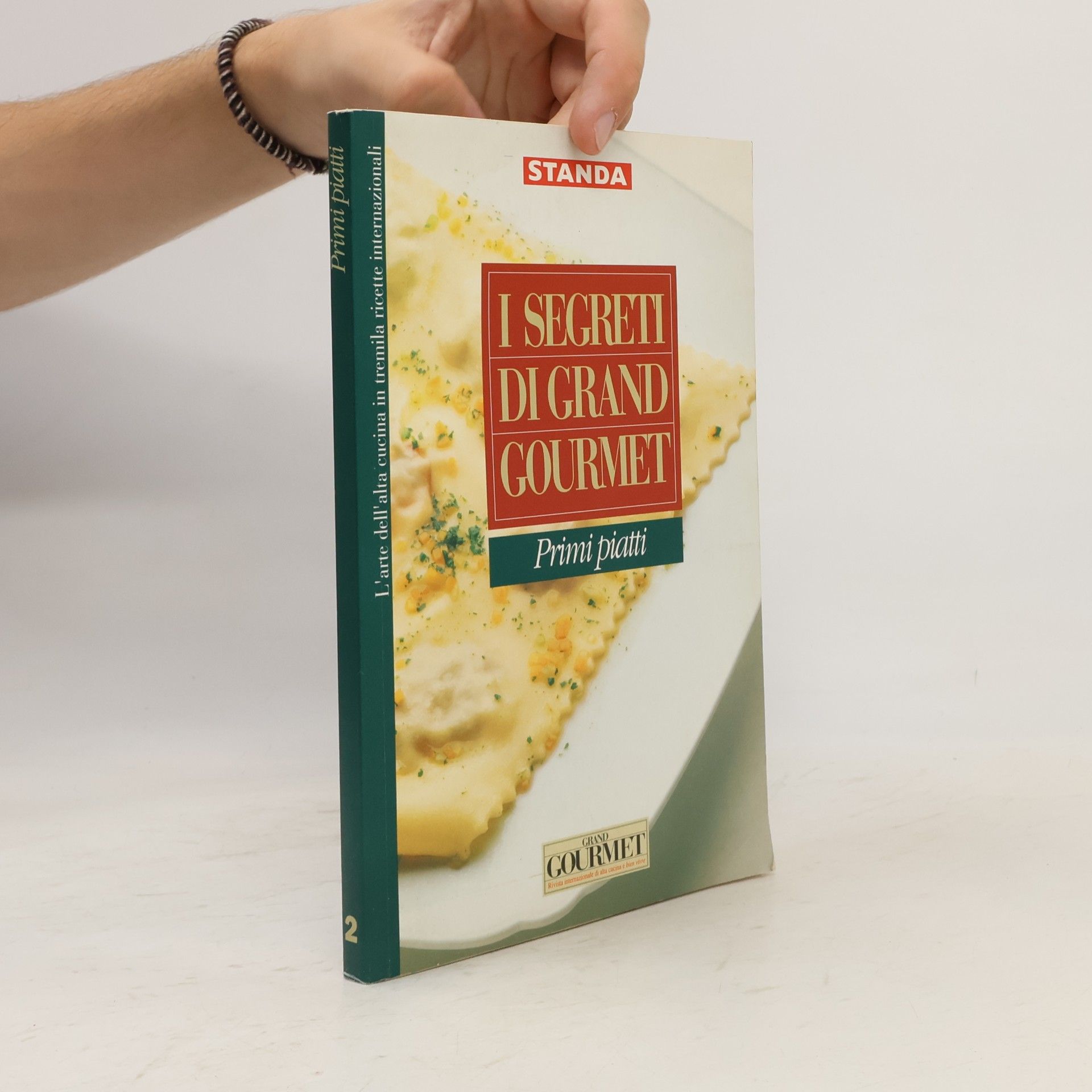 Autorenkollektiv I segreti di Grand Gourmet 2. Primi piatti