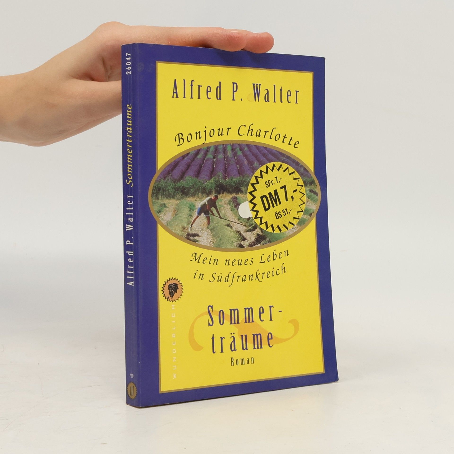 Alfred P. Walter Bonjour Charlotte, mein neues Leben in Südfrankreich