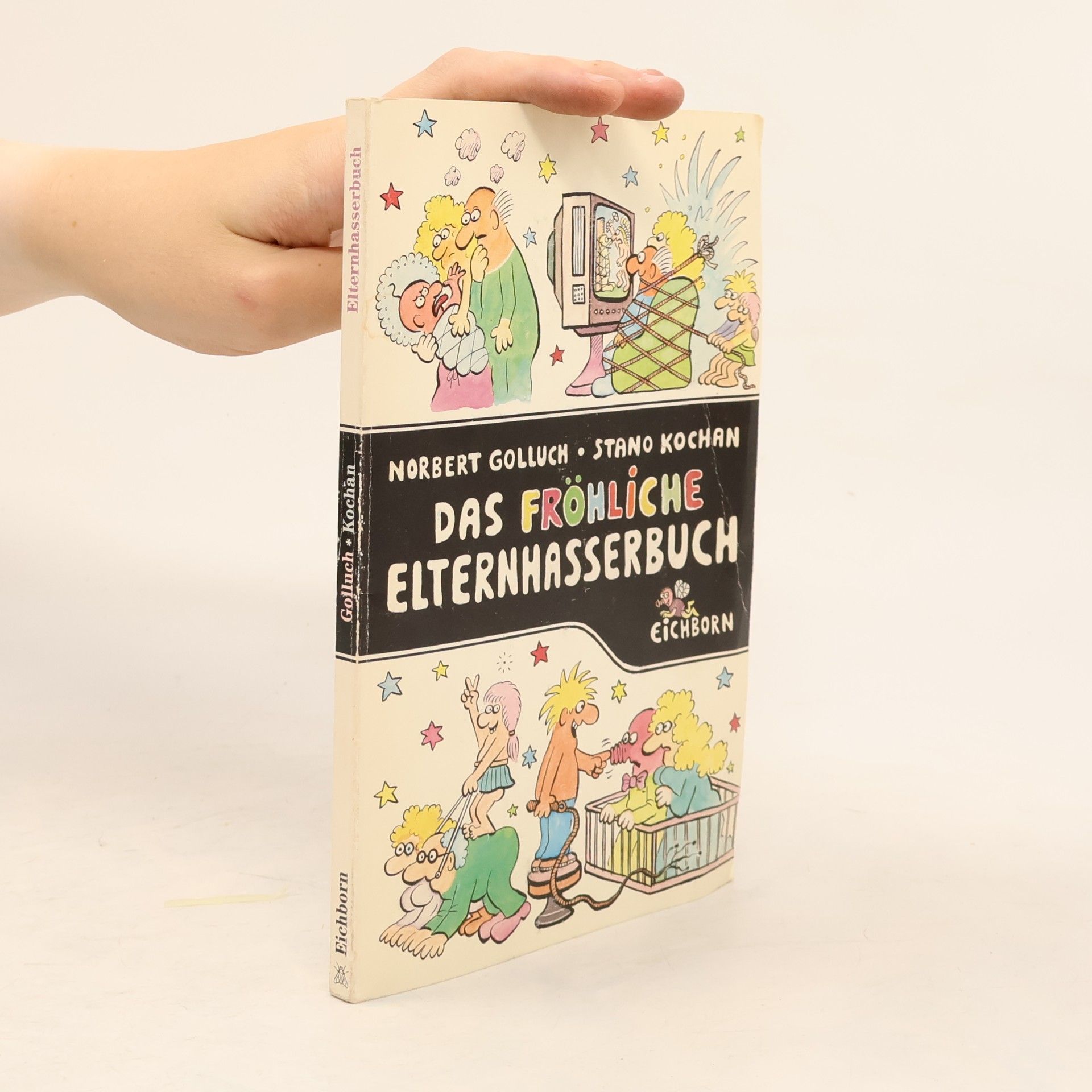 Norbert Golluch Das fröhliche Elternhasserbuch