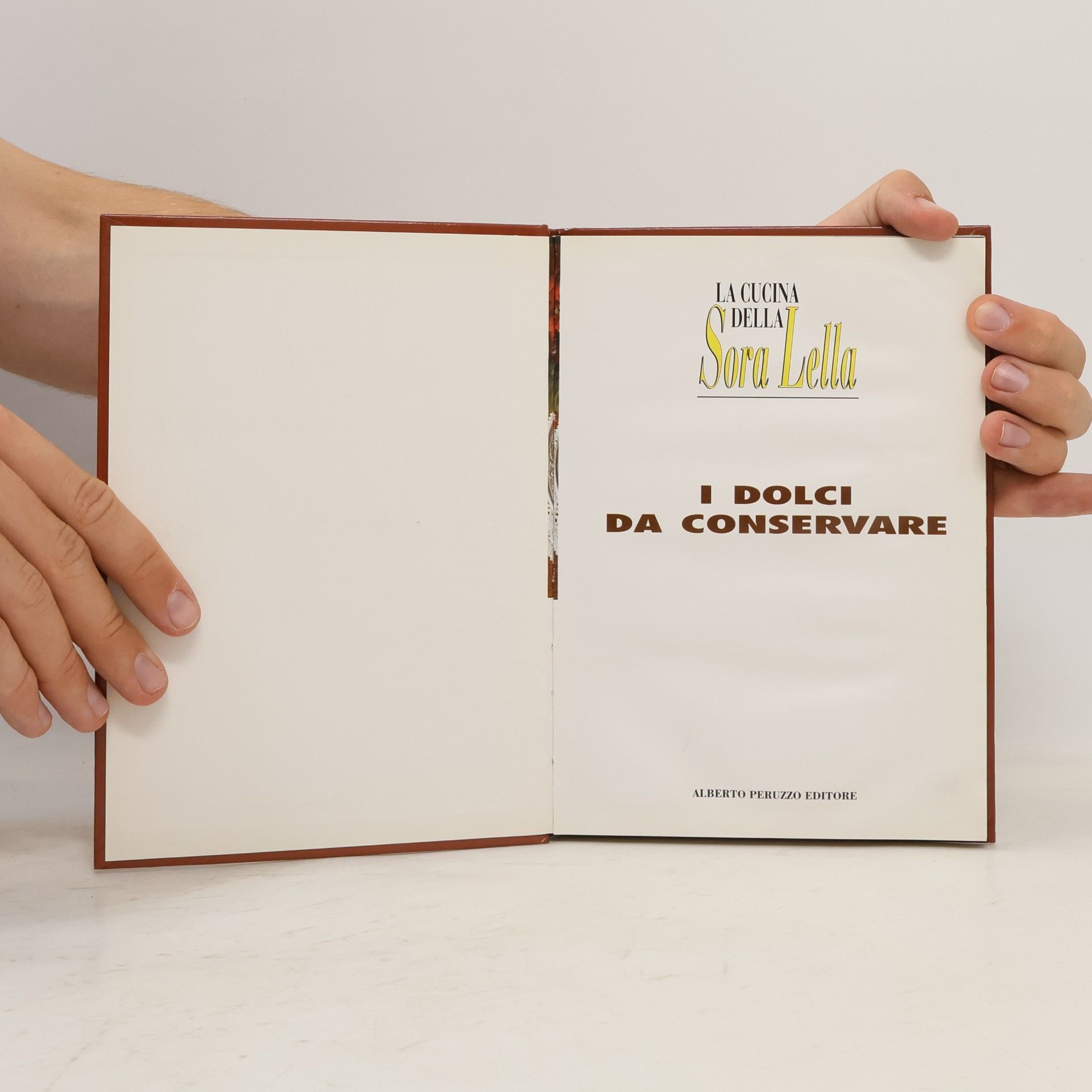 Kolektiv autorů La Cucina Della Sora Lella. I dolci da conservare