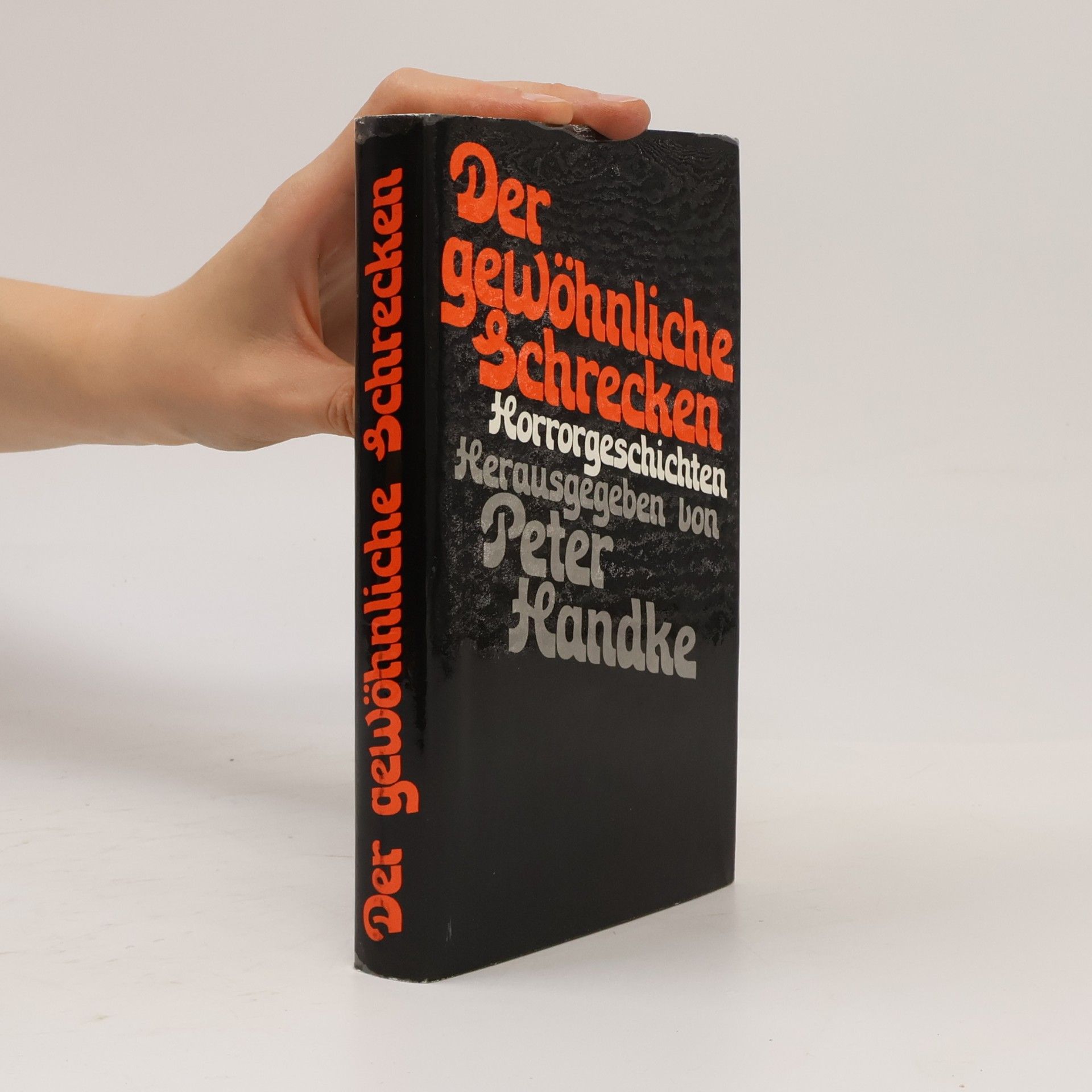 Peter Handke Der gewöhnliche Schrecken