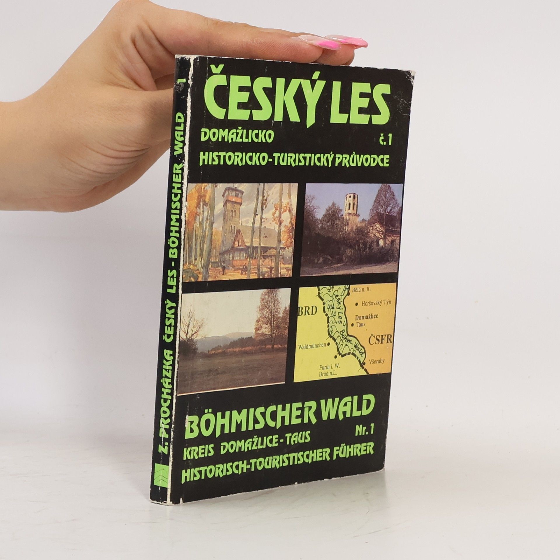 Český les - Domažlicko. Historicko-turistický průvodce č. 1